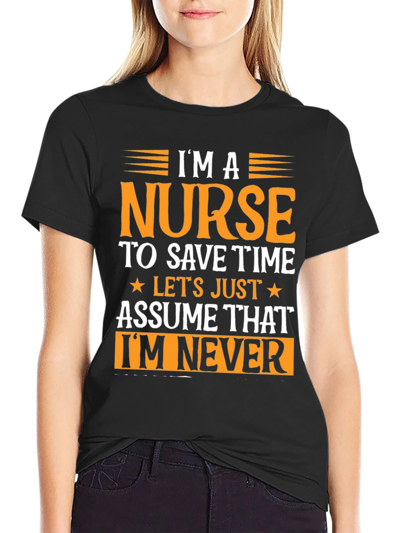 Im a Nurse T-Shirt - Funny Graphic Tee for Healthcare Heroes