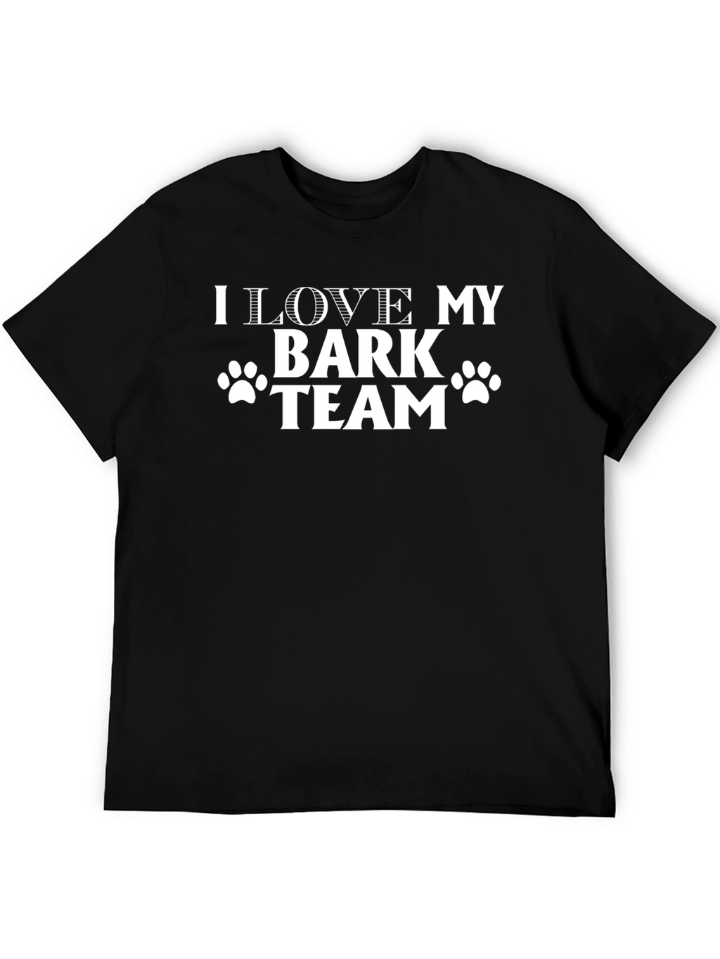 I Love My Bark Team T-Shirt