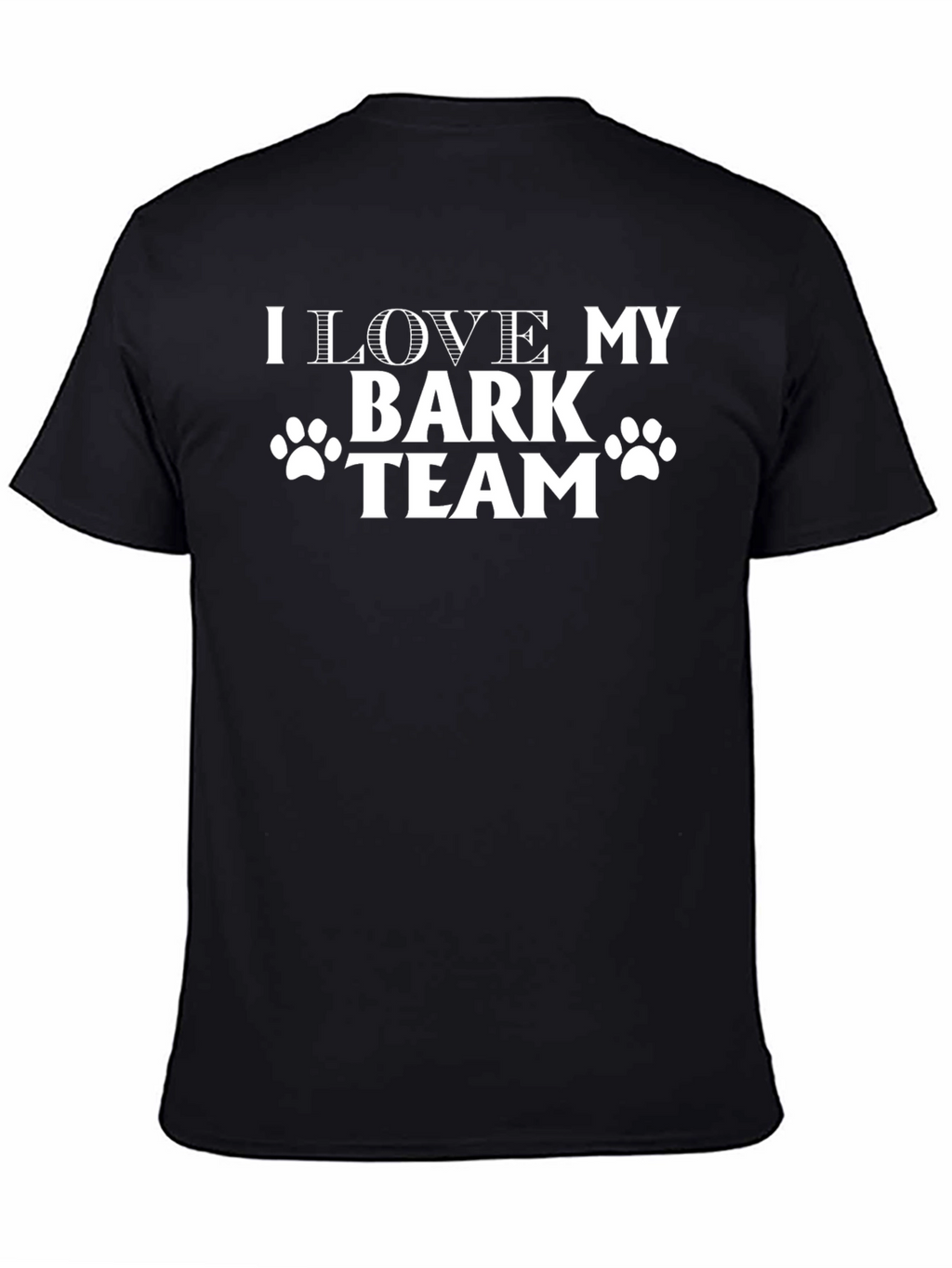 I Love My Bark Team T-Shirt