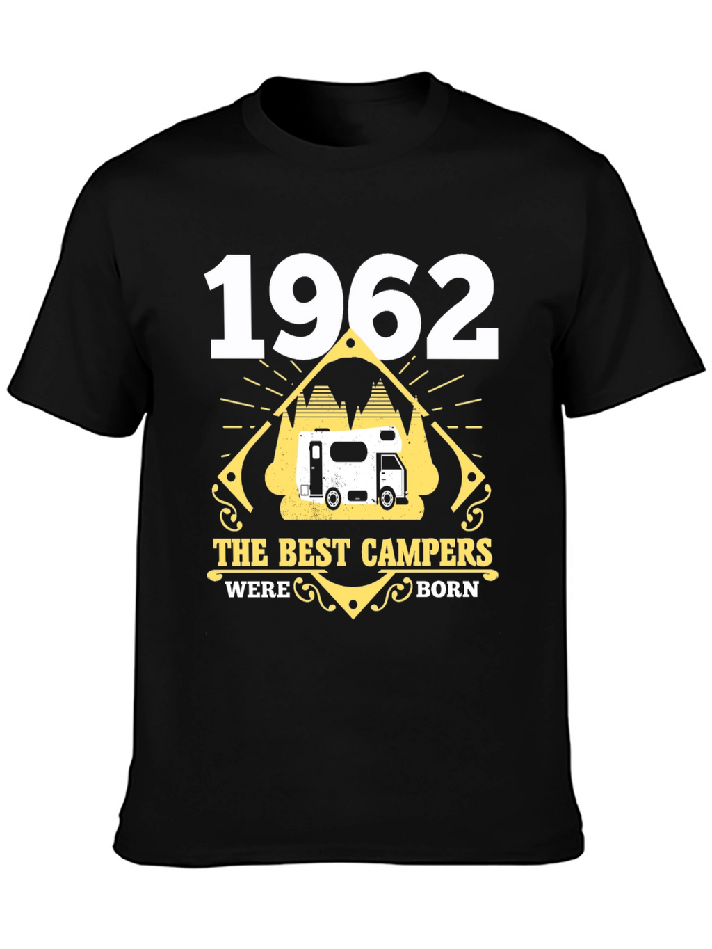 1962 Best Campers Born T-Shirt