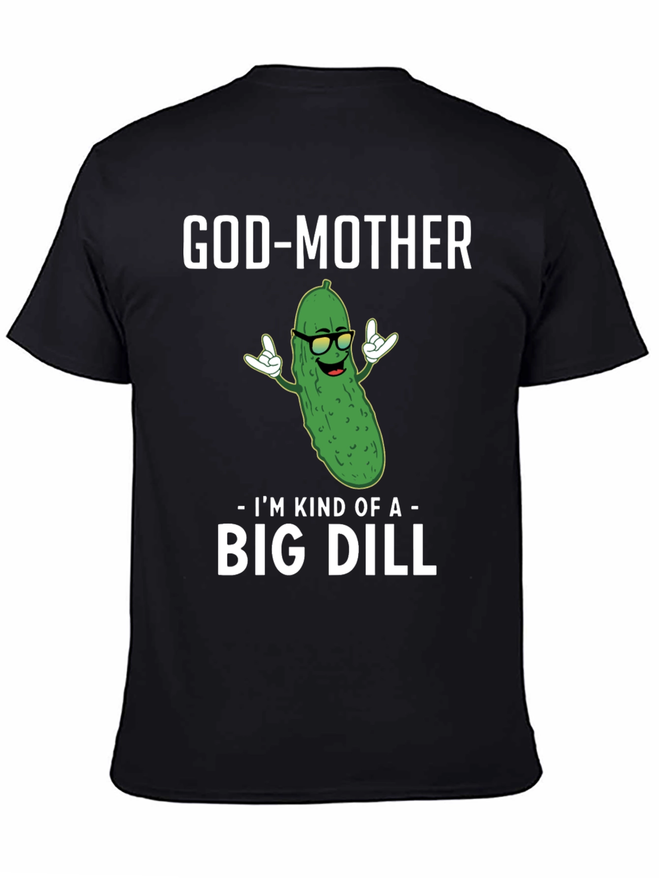 God-Mother Big Dill Graphic T-Shirt