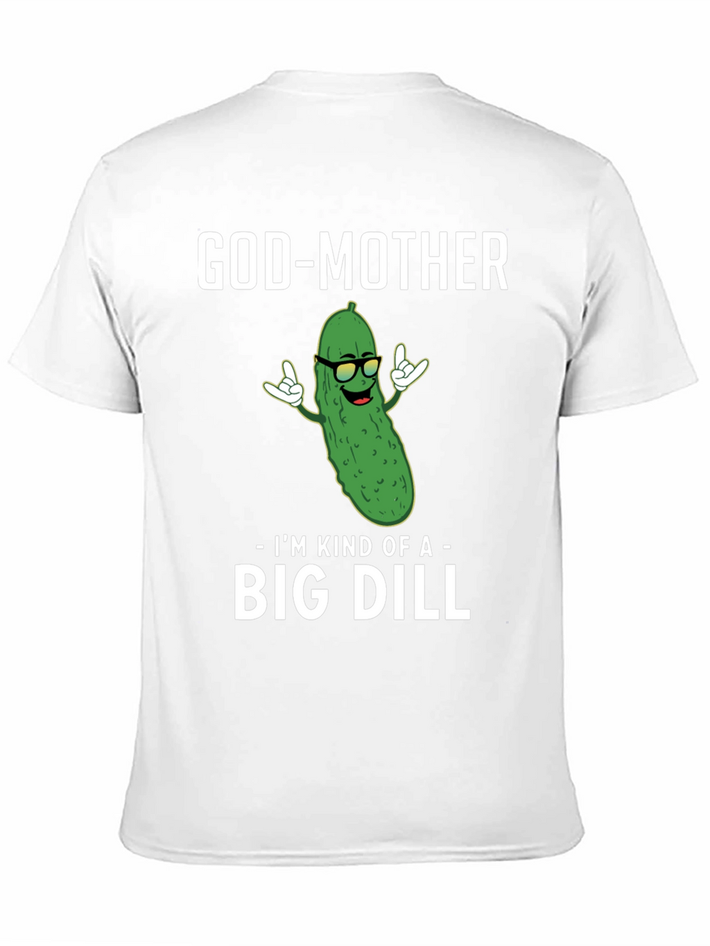God-Mother Big Dill Graphic T-Shirt