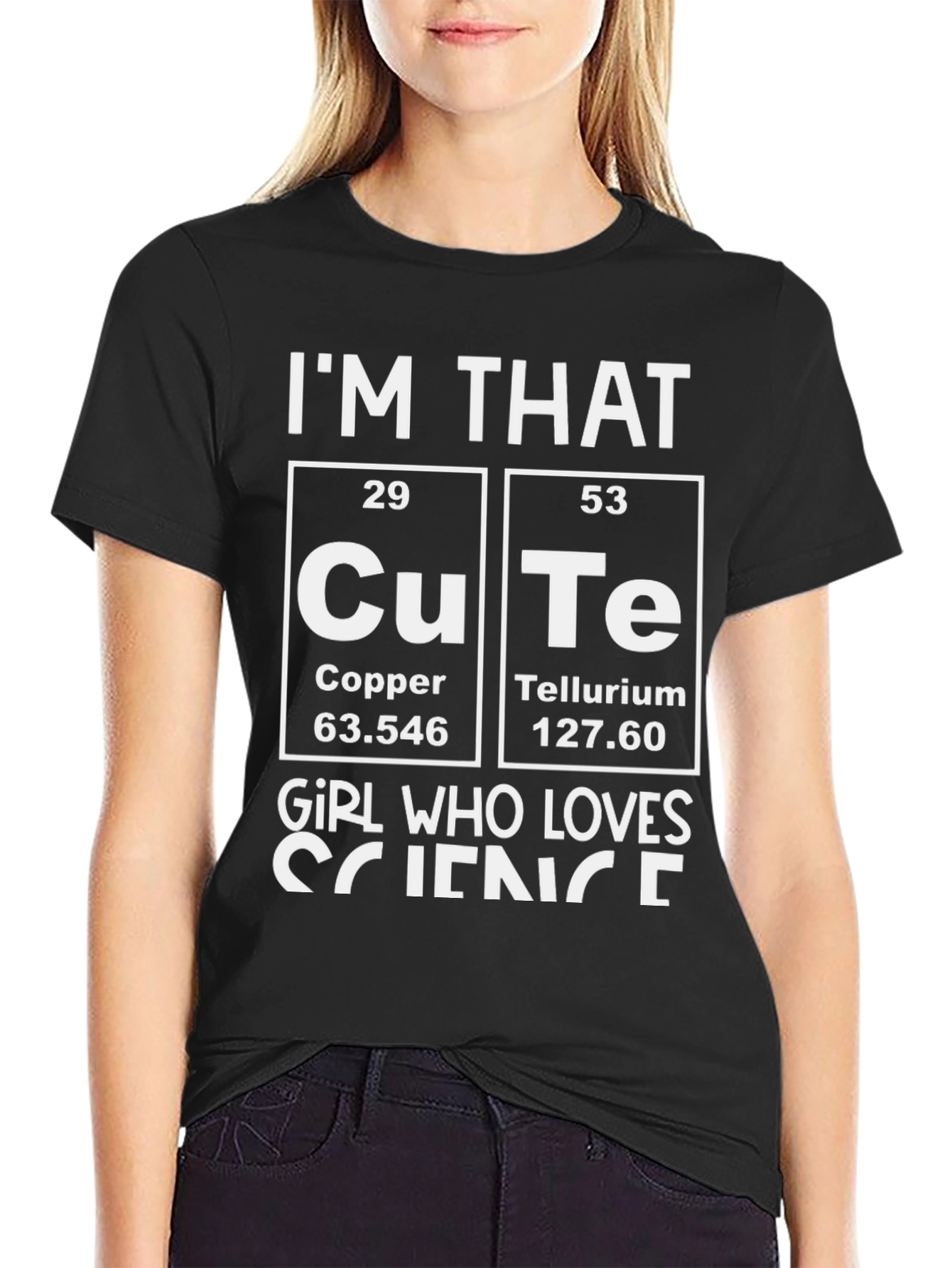 Im That Cu-Te Girl Science T-Shirt Funny Chemistry Pun Tee