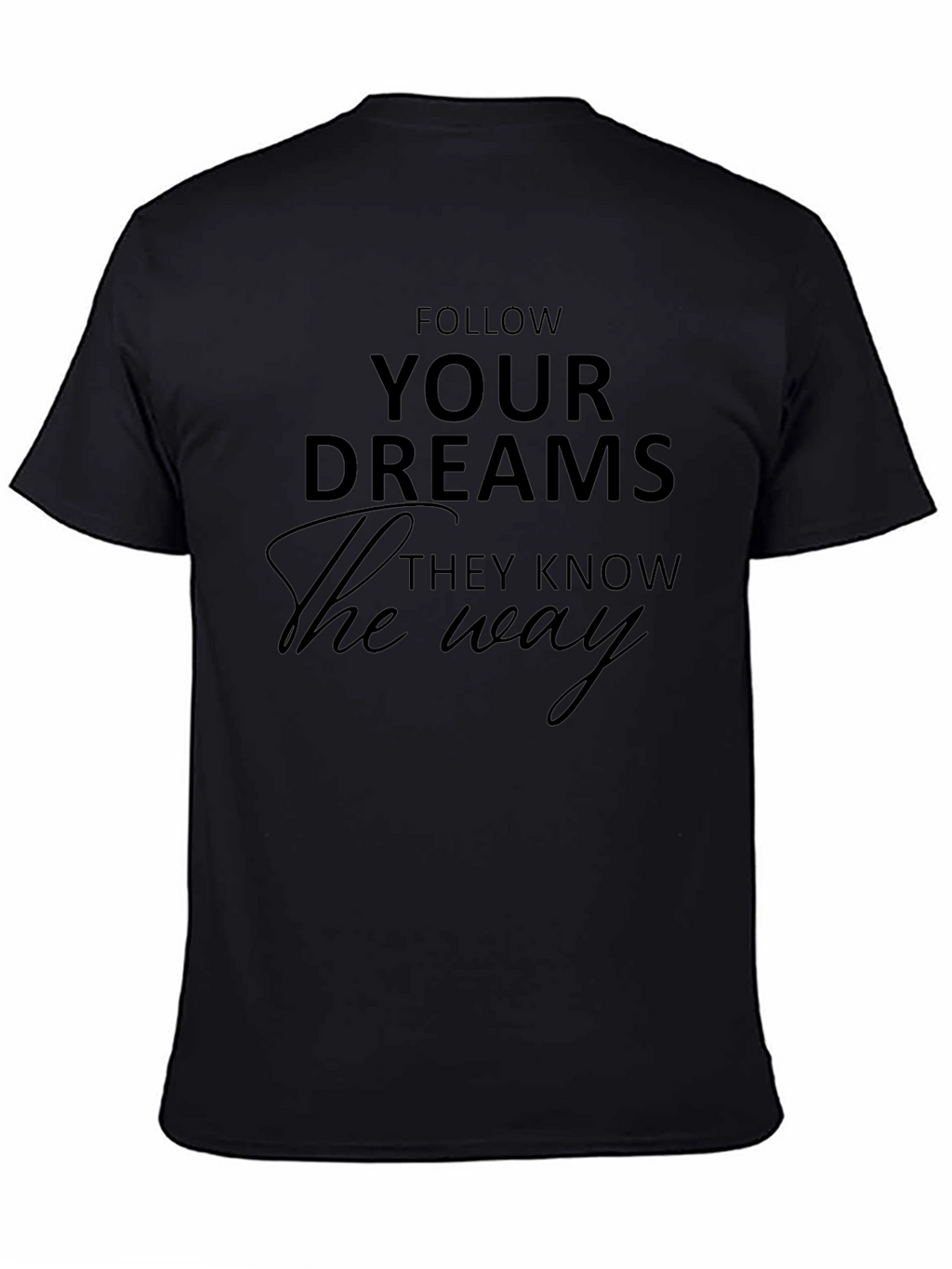 Follow Your Dreams Graphic Tee - Black