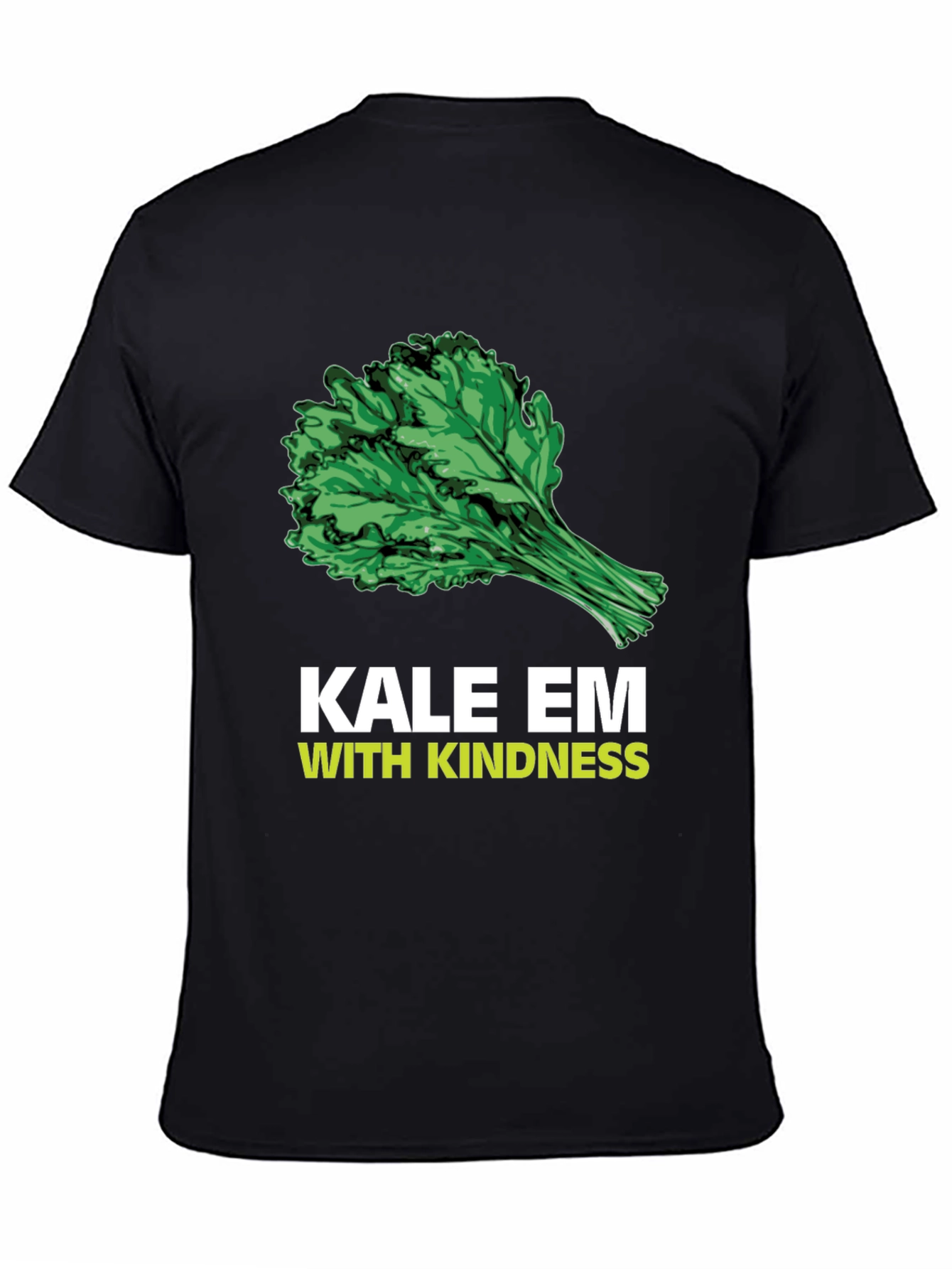 Kale Em With Kindness Graphic T-Shirt