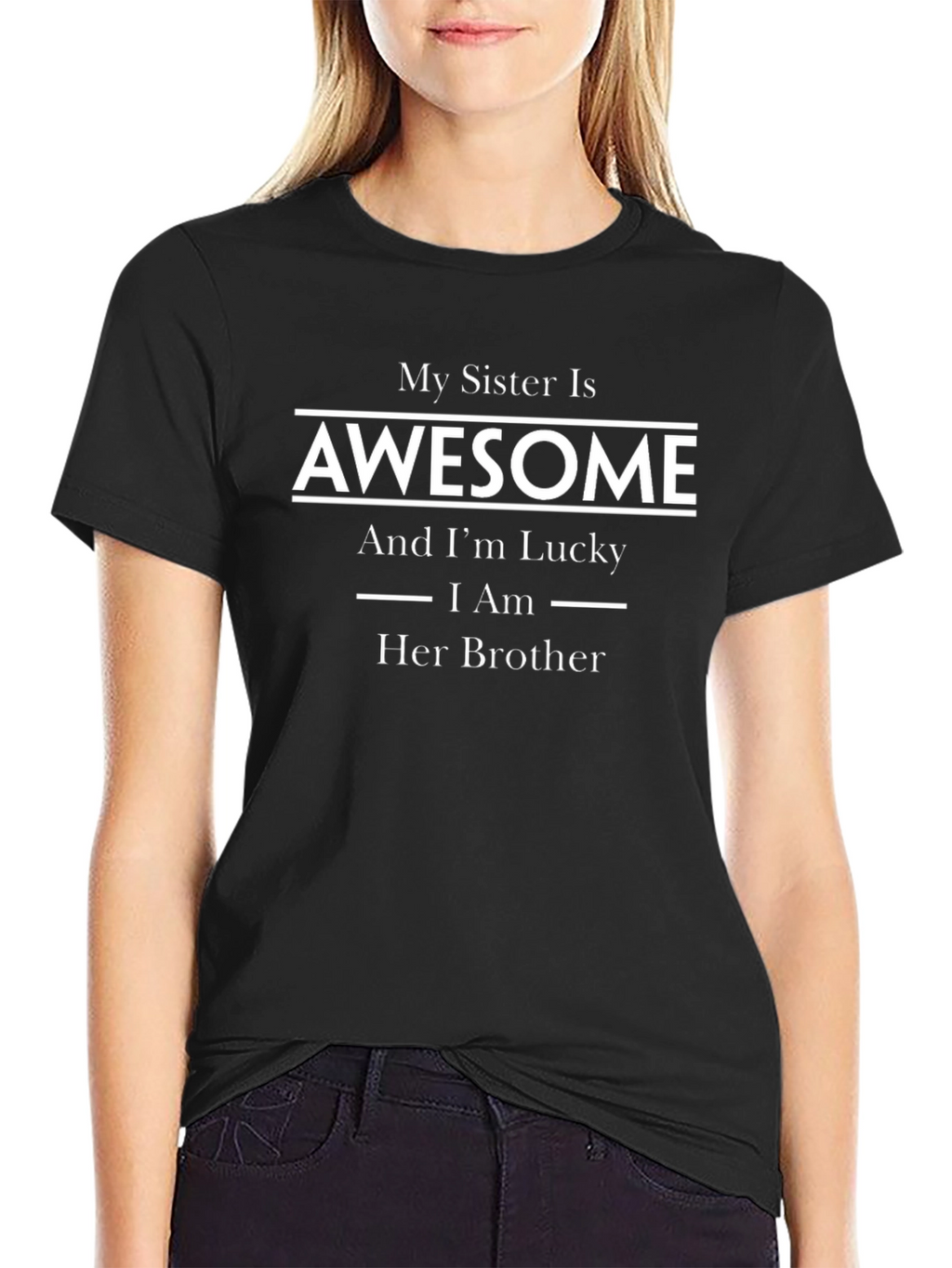 Awesome Sister Tee: Lucky Brother Edition