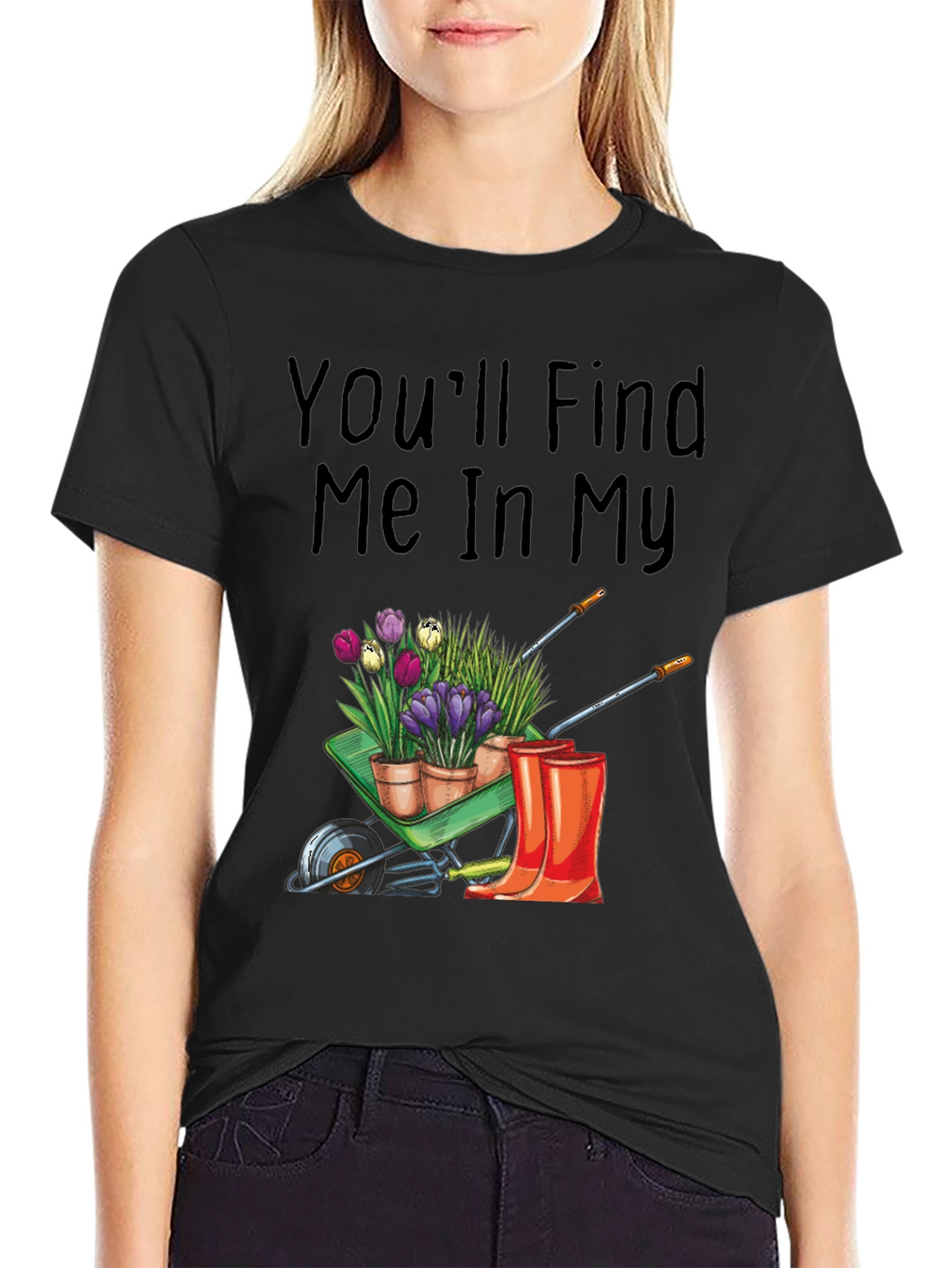 Gardening T-Shirt: Find Me In My Garden