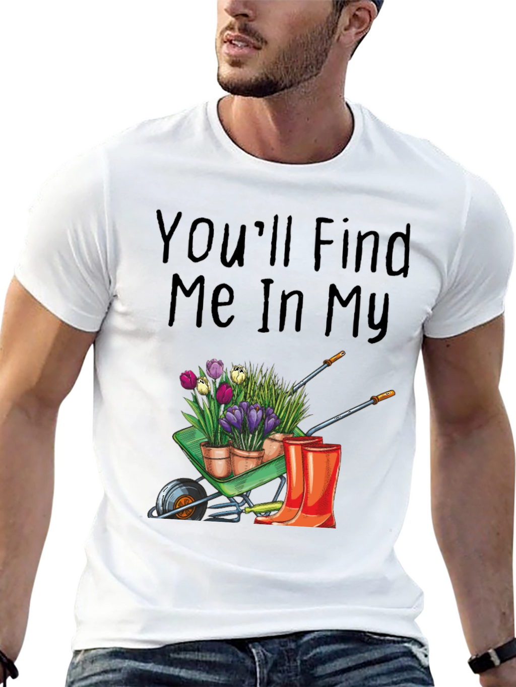 Gardening T-Shirt: Find Me In My Garden