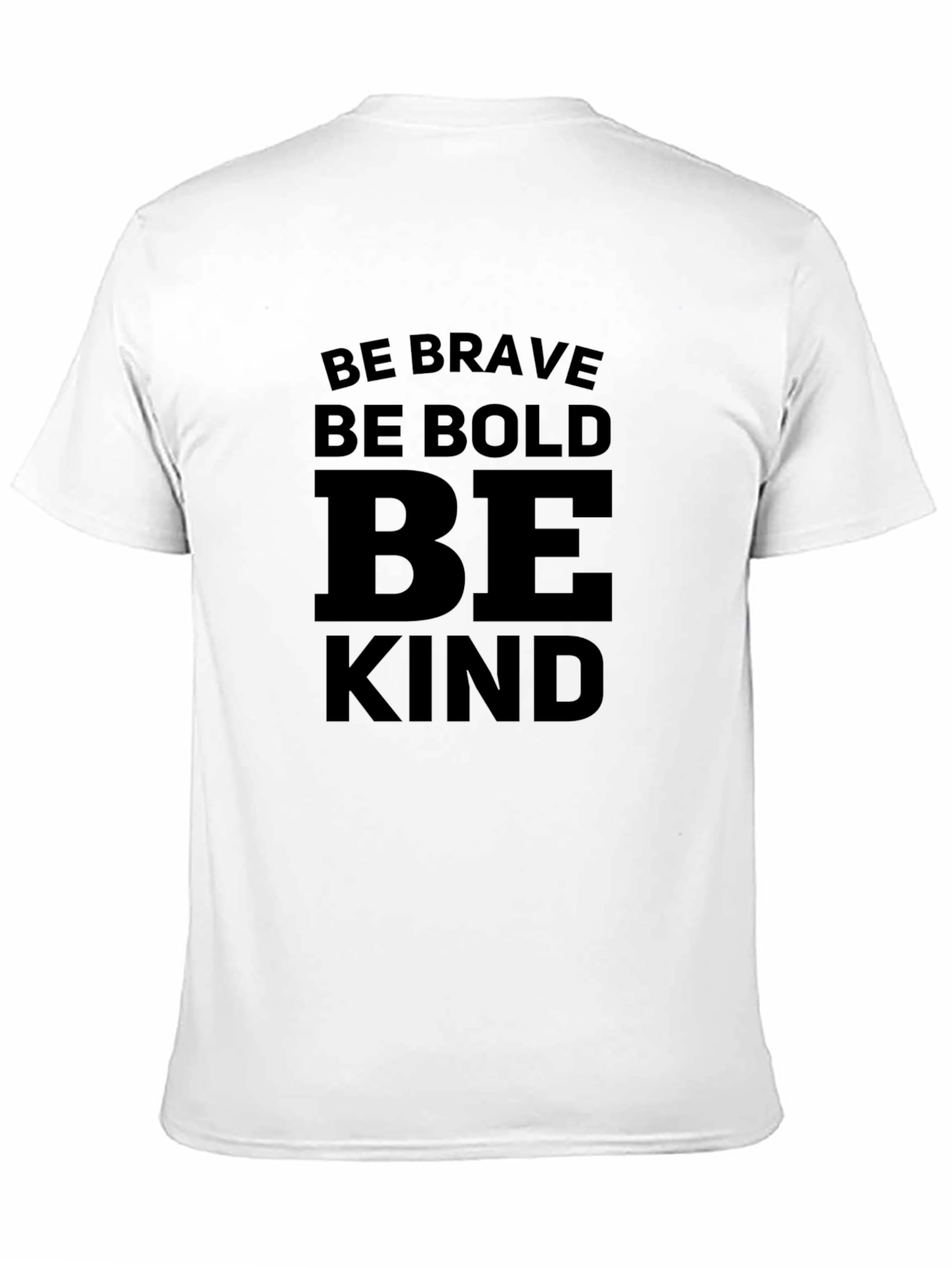 Be Brave Bold Kind - Graphic T-Shirt
