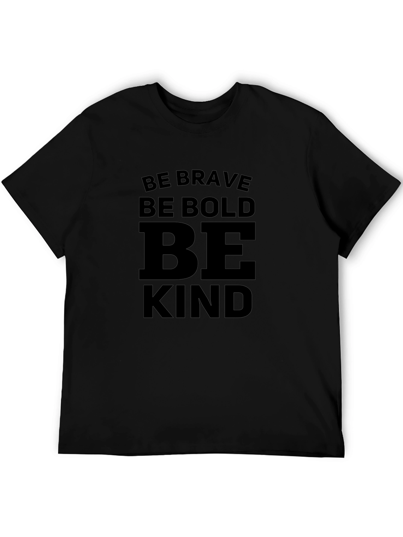Be Brave Bold Kind - Graphic T-Shirt