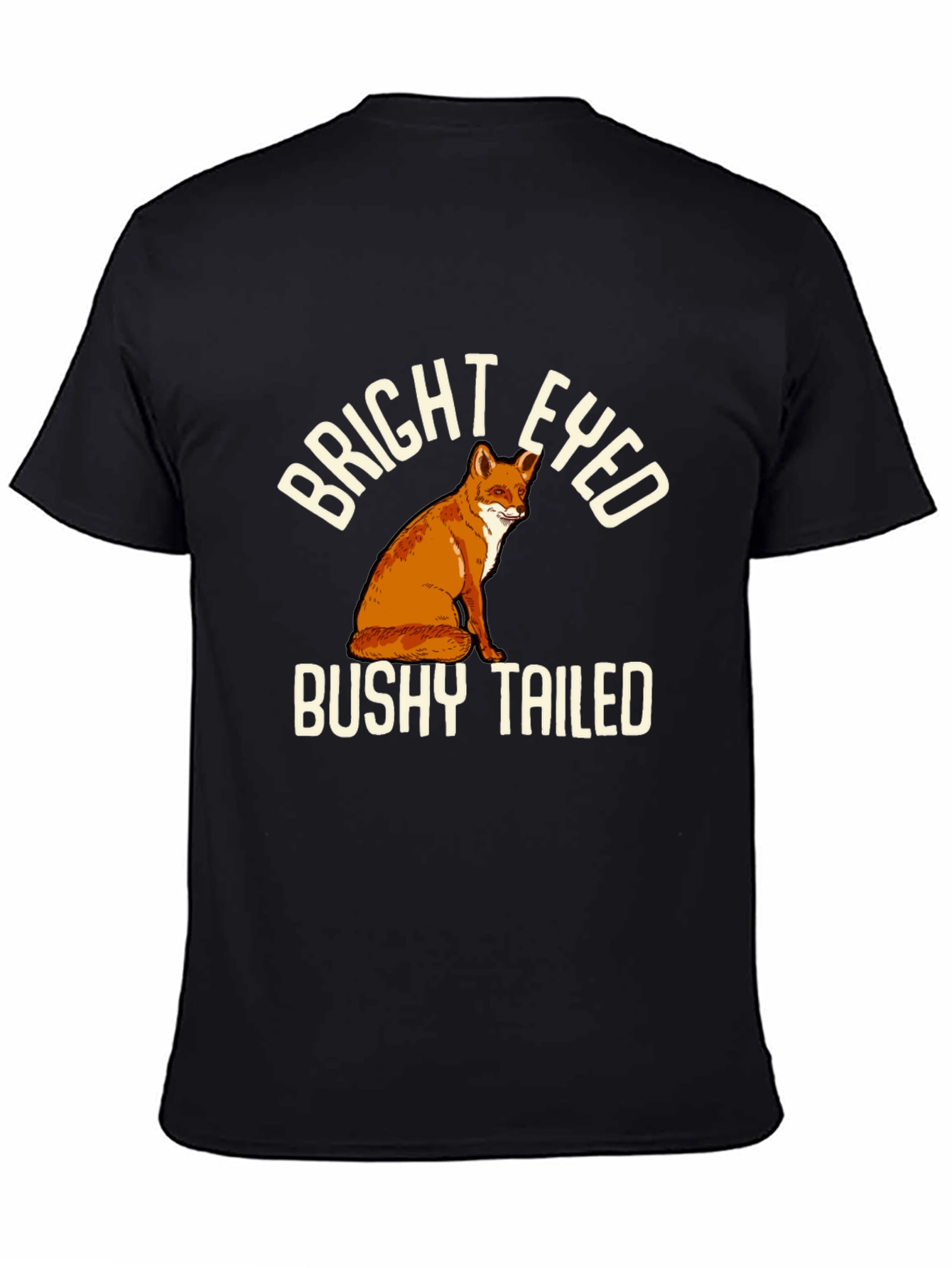 Bright Eyed Bushy Tailed Fox T-Shirt