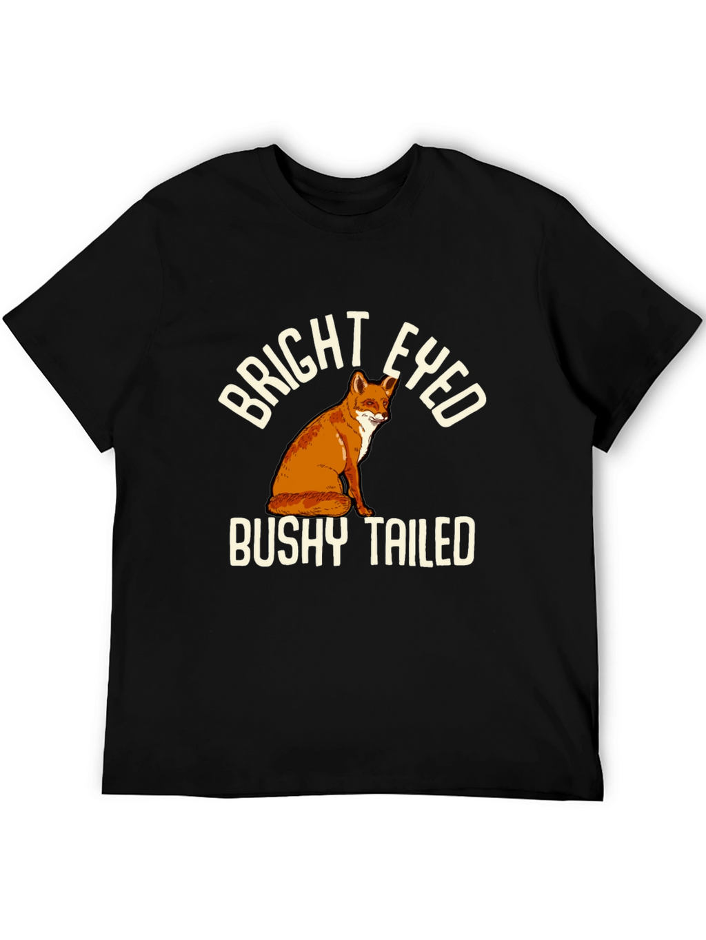 Bright Eyed Bushy Tailed Fox T-Shirt