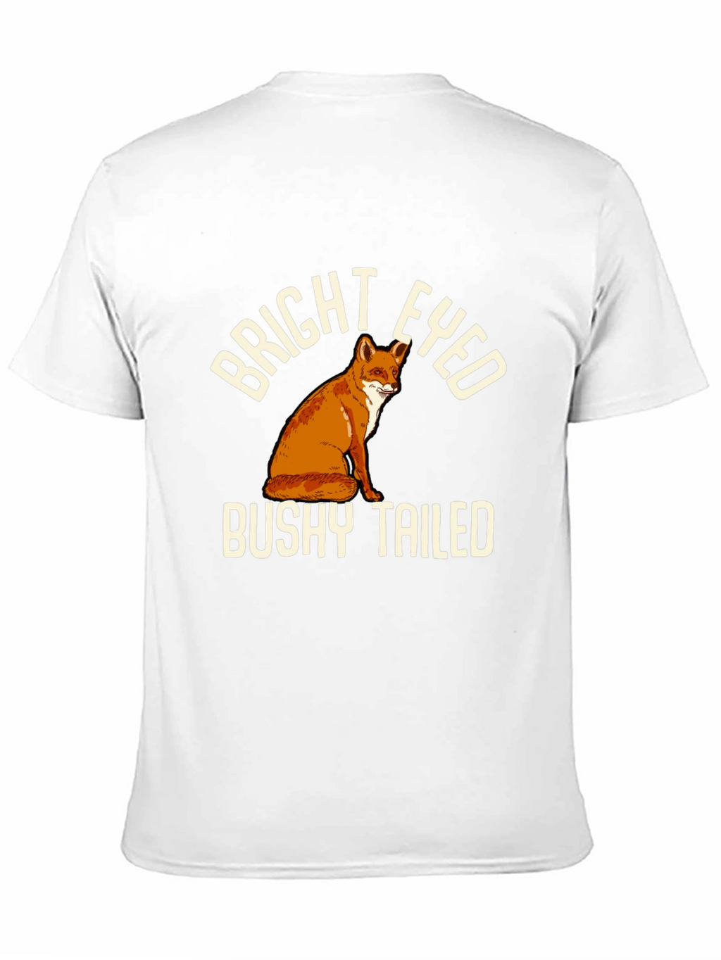 Bright Eyed Bushy Tailed Fox T-Shirt