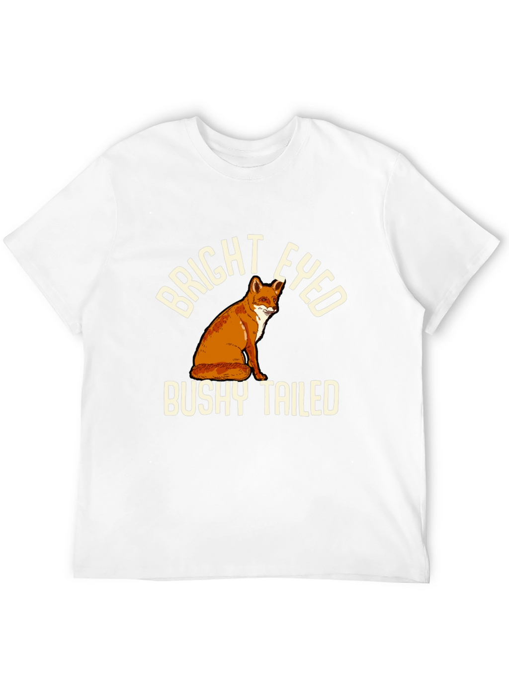 Bright Eyed Bushy Tailed Fox T-Shirt