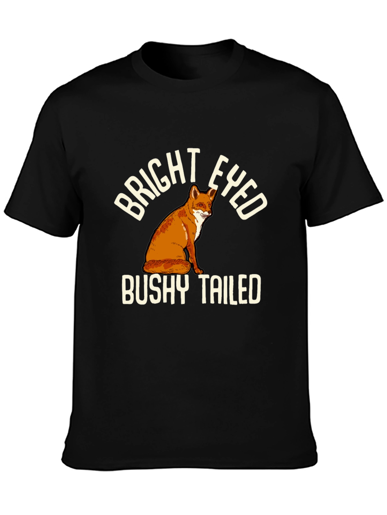 Bright Eyed Bushy Tailed Fox T-Shirt