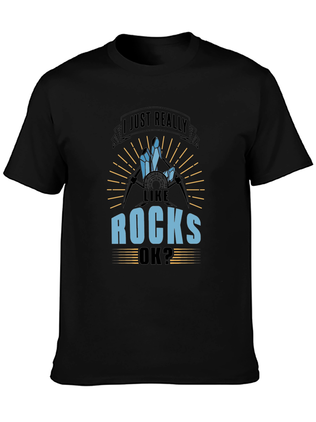 I Just Really Like Rocks T-Shirt