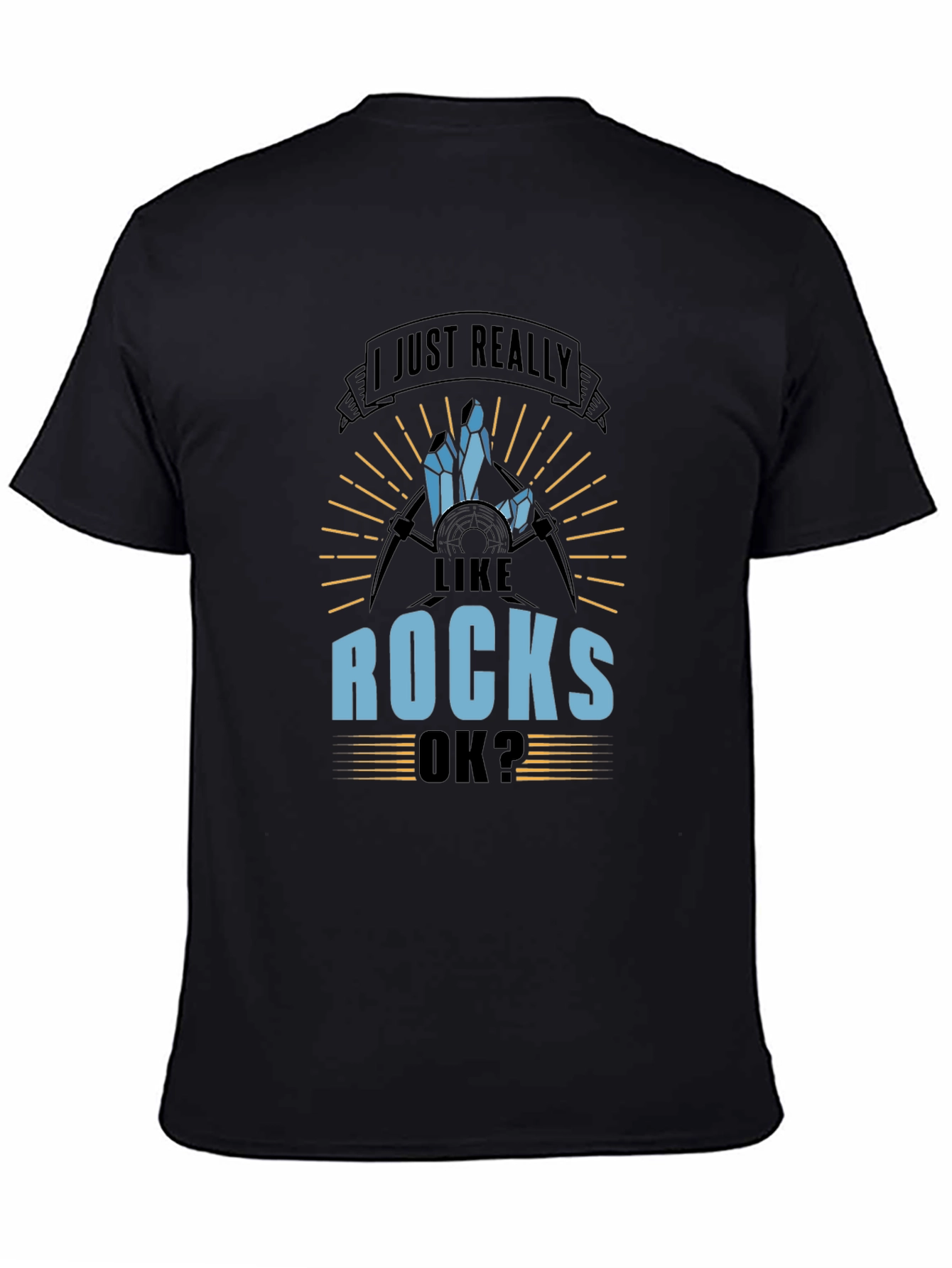 I Just Really Like Rocks T-Shirt