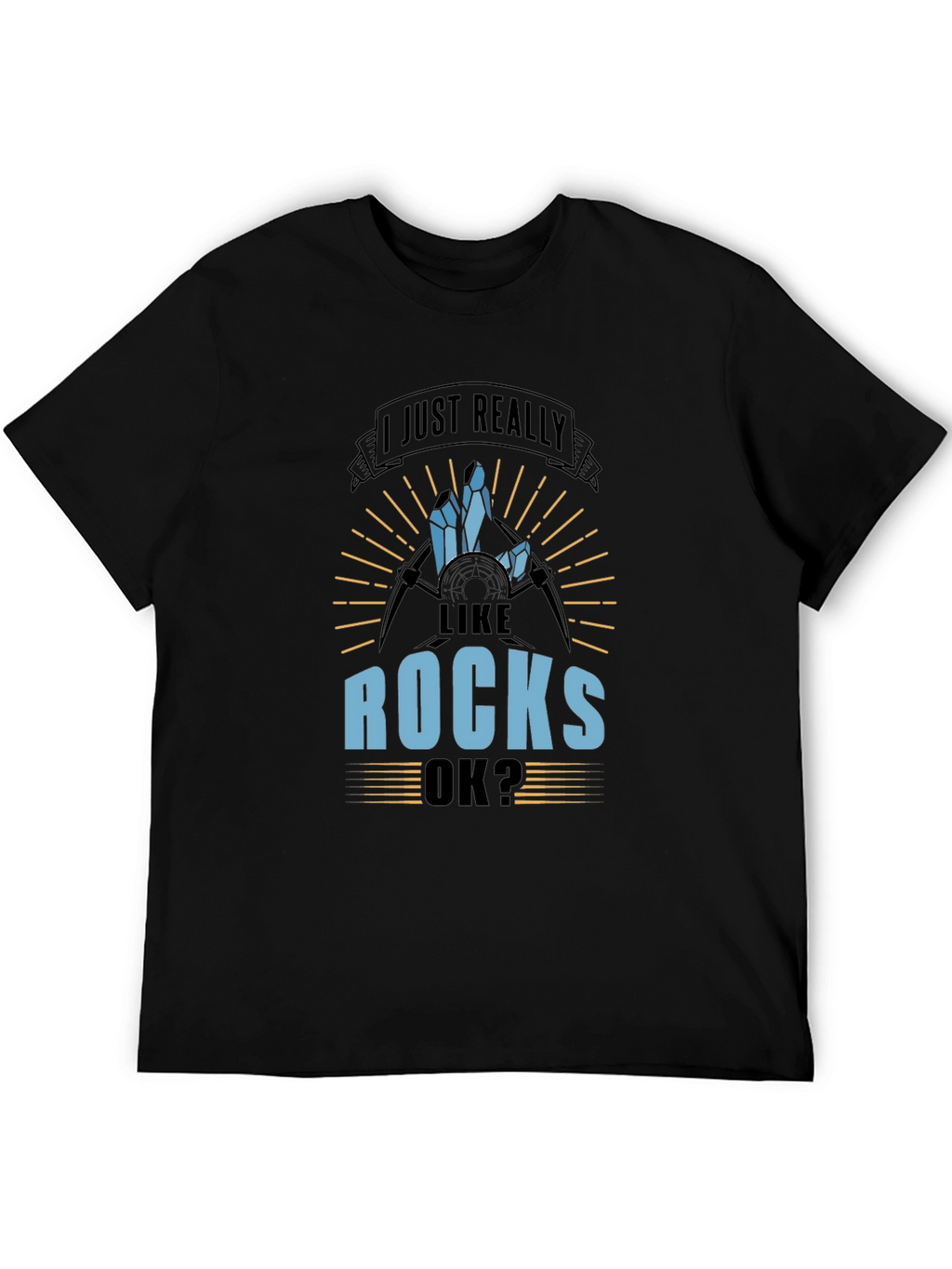 I Just Really Like Rocks T-Shirt