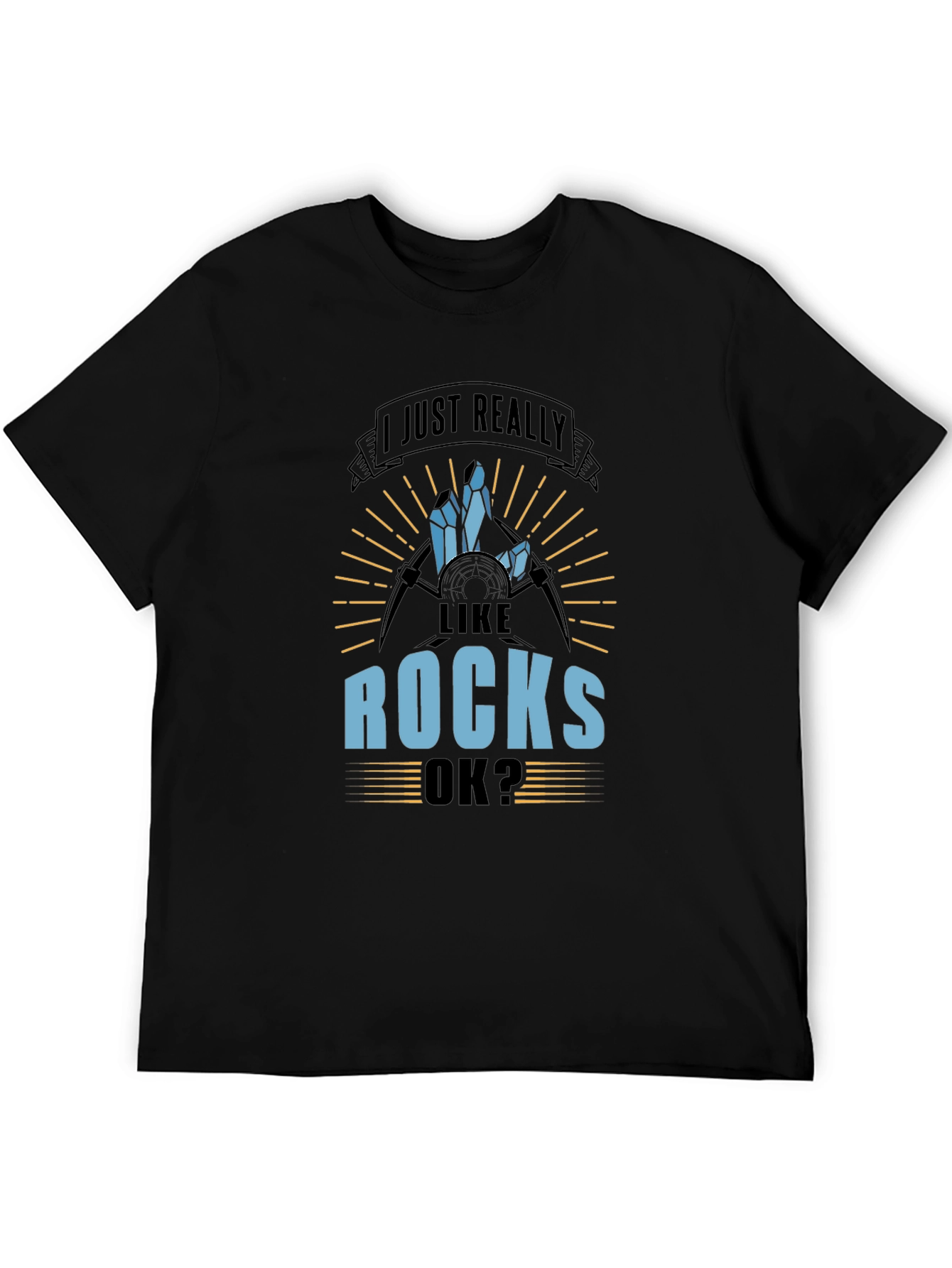 I Just Really Like Rocks T-Shirt