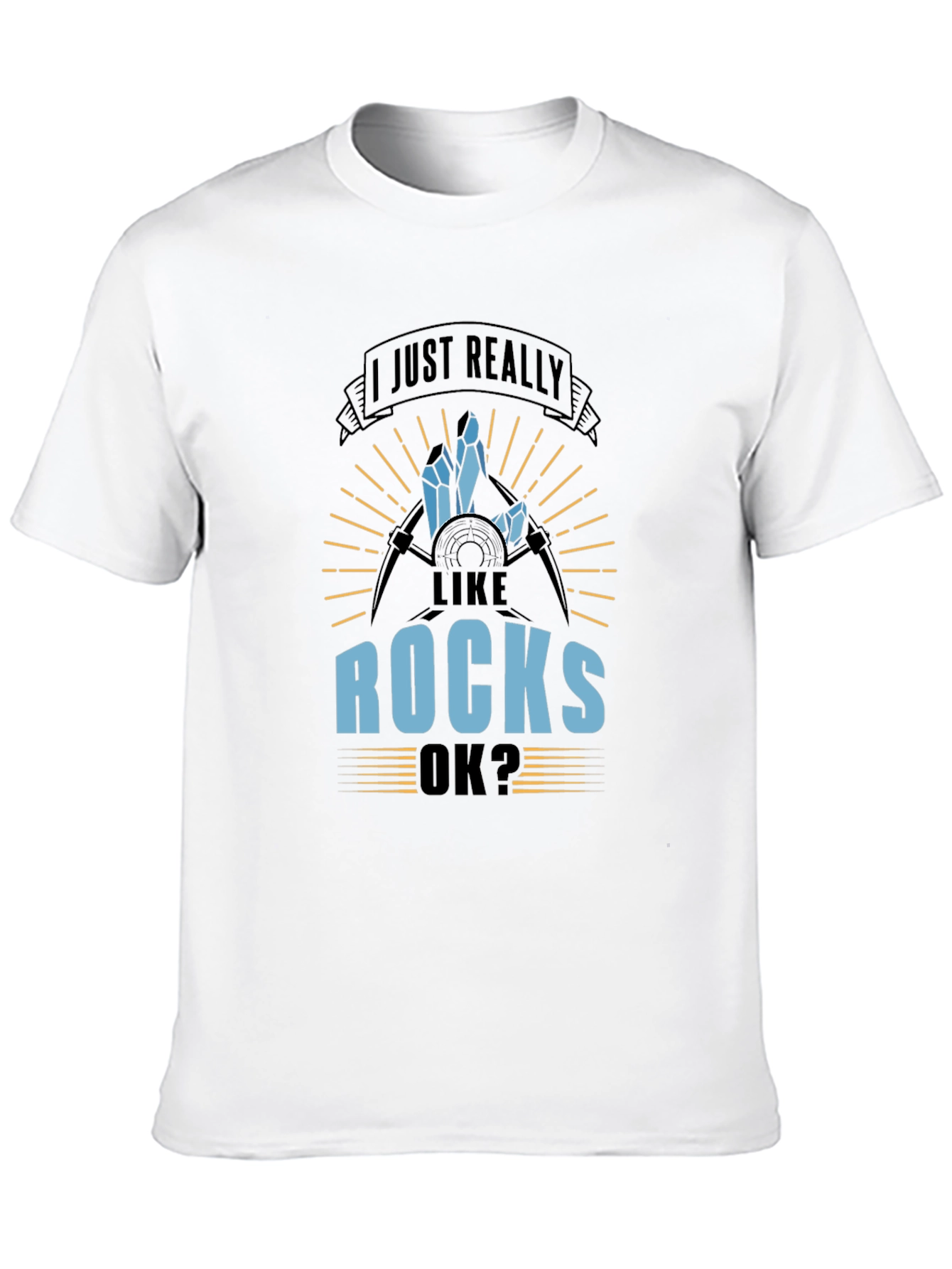 I Just Really Like Rocks T-Shirt