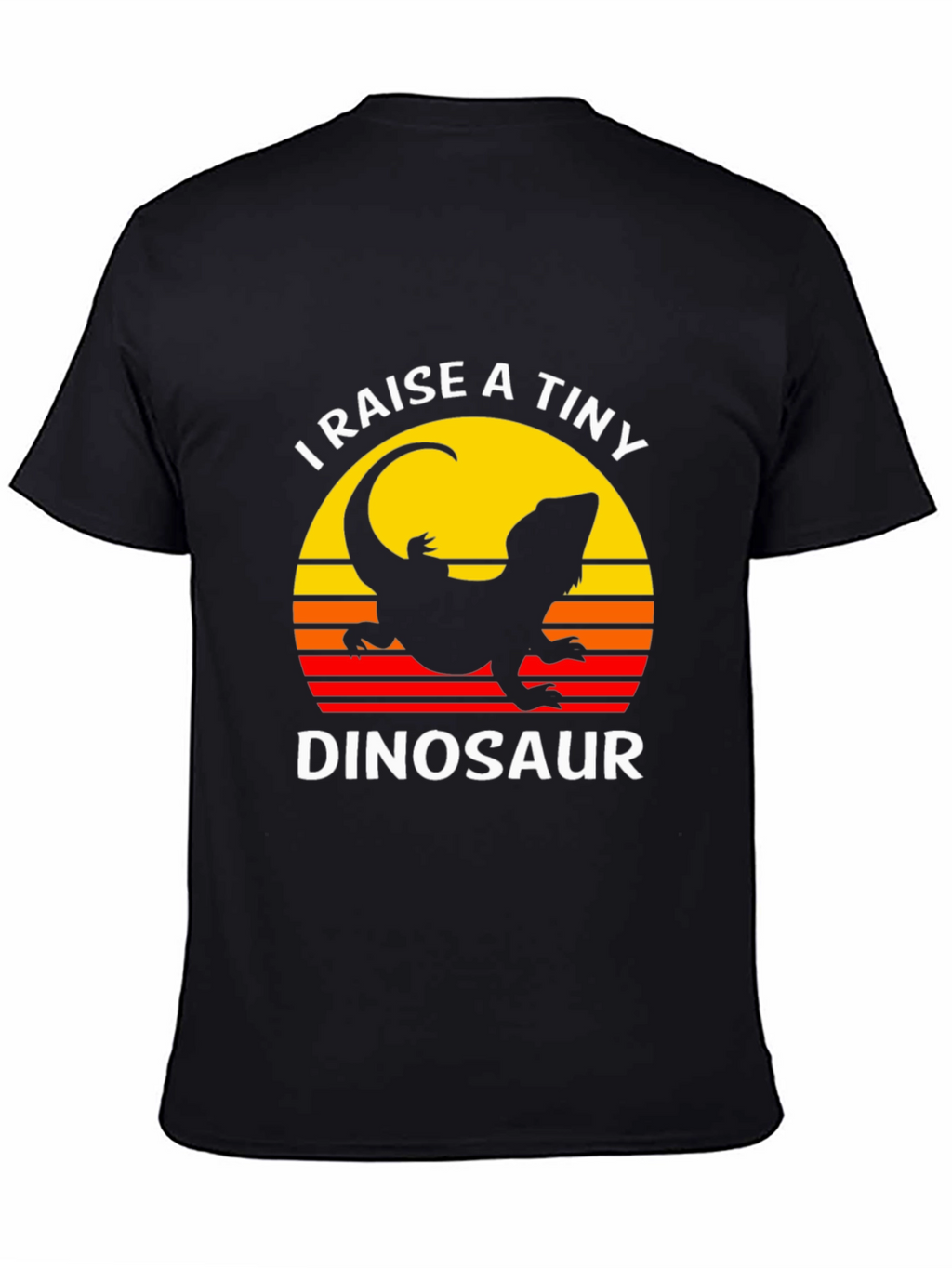 I Raise a Tiny Dinosaur T-Shirt