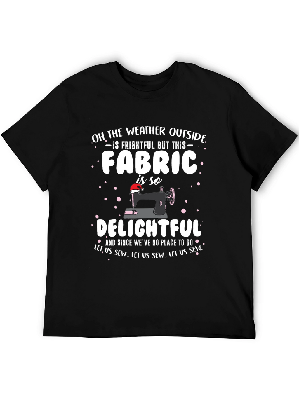 Frightful Fabric Sewing T-Shirt