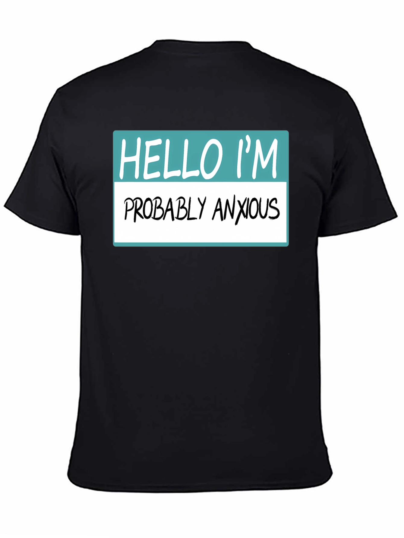 Anxious Humor T-Shirt - Novelty Graphic Tee