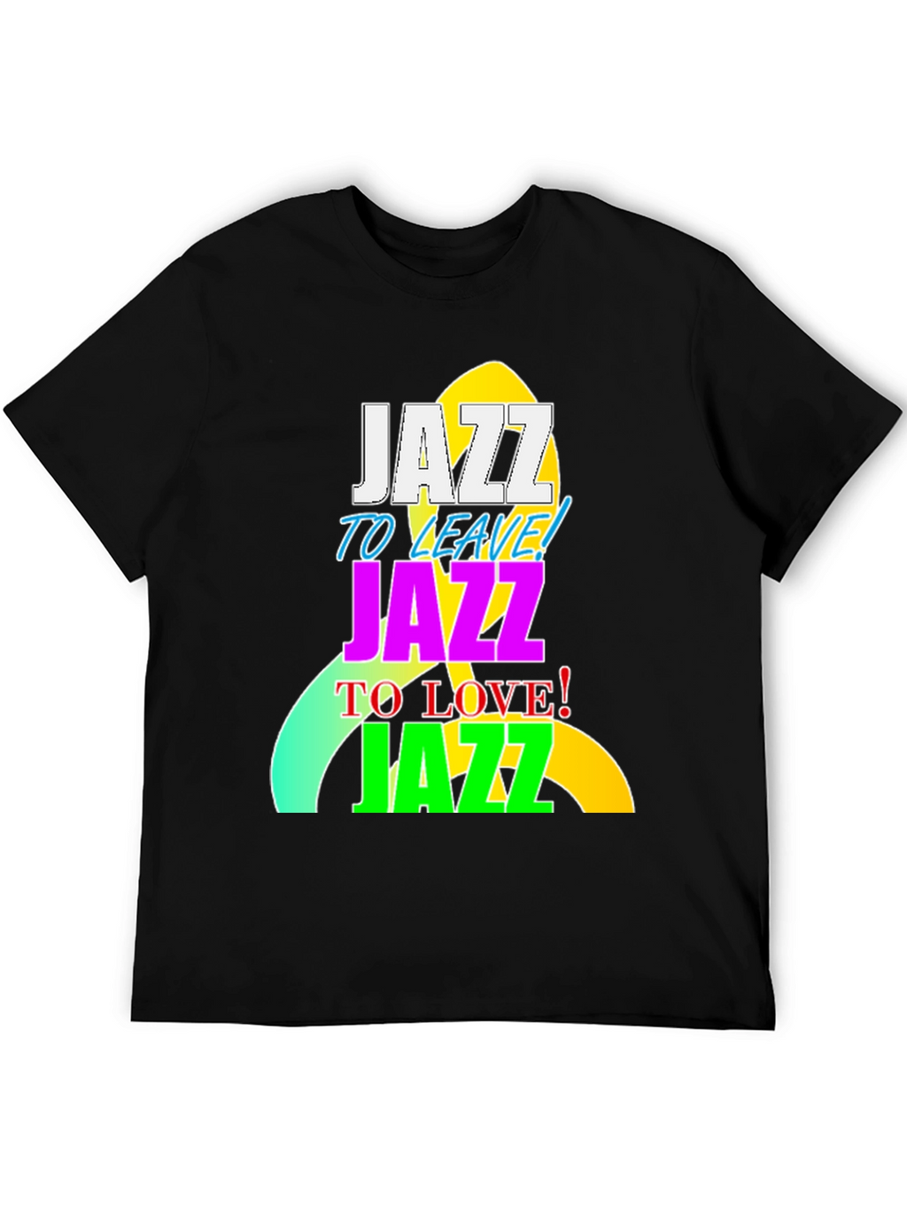 Jazz To Leave Love T-Shirt