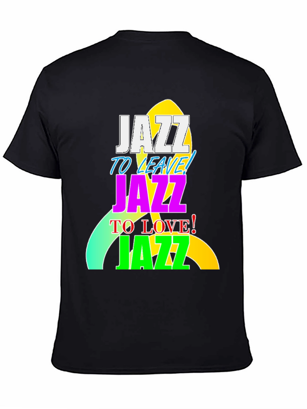 Jazz To Leave Love T-Shirt