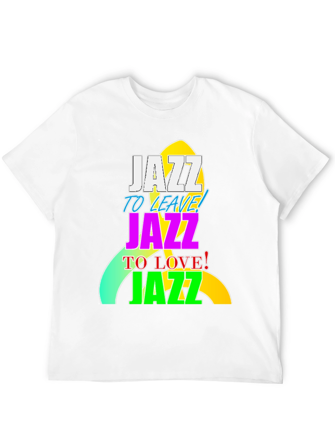 Jazz To Leave Love T-Shirt