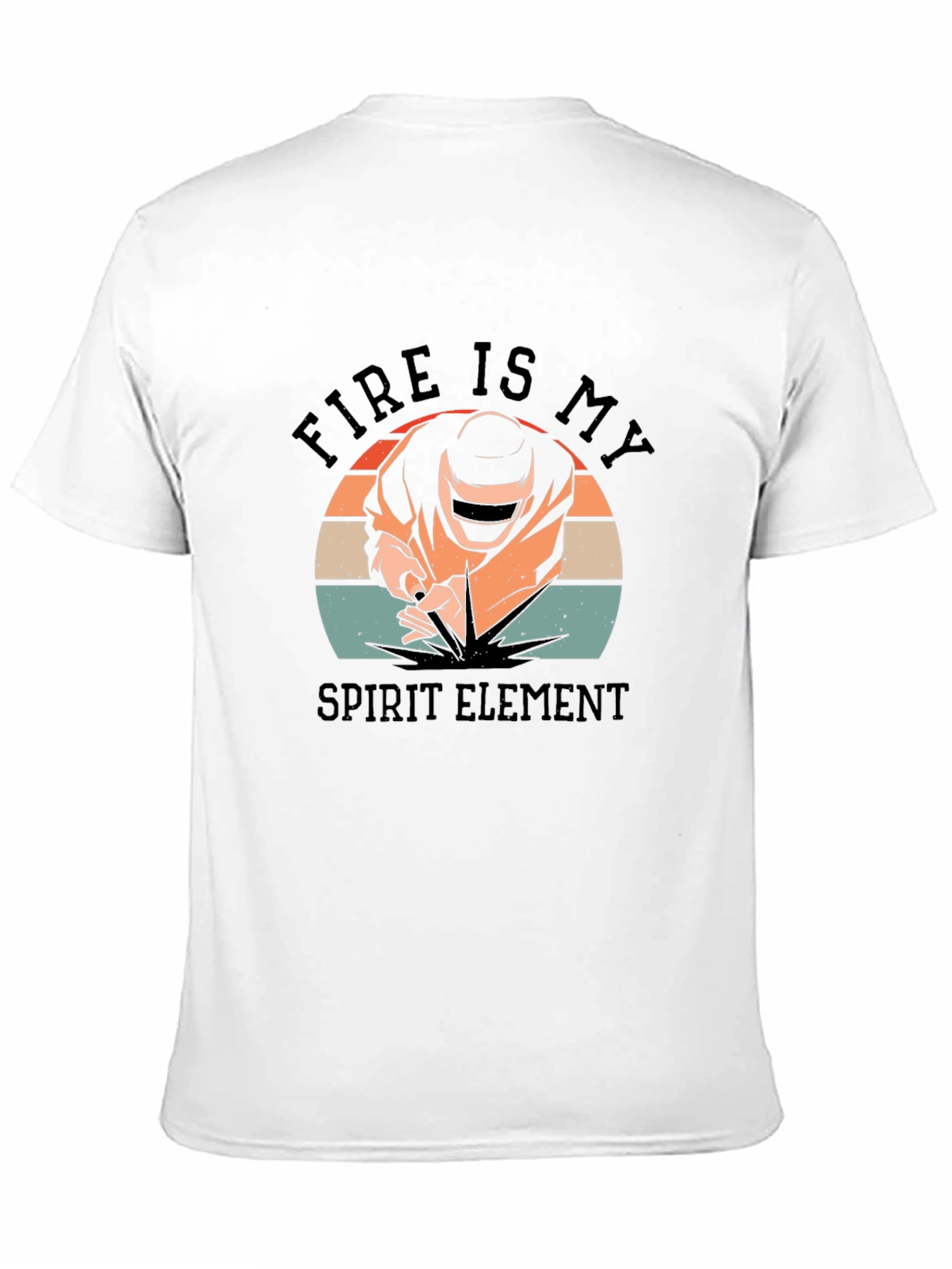 Fire Is My Spirit Element Welder T-Shirt