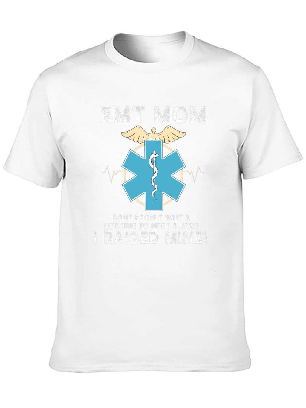EMT Mom T-Shirt - Hero Raising Tee