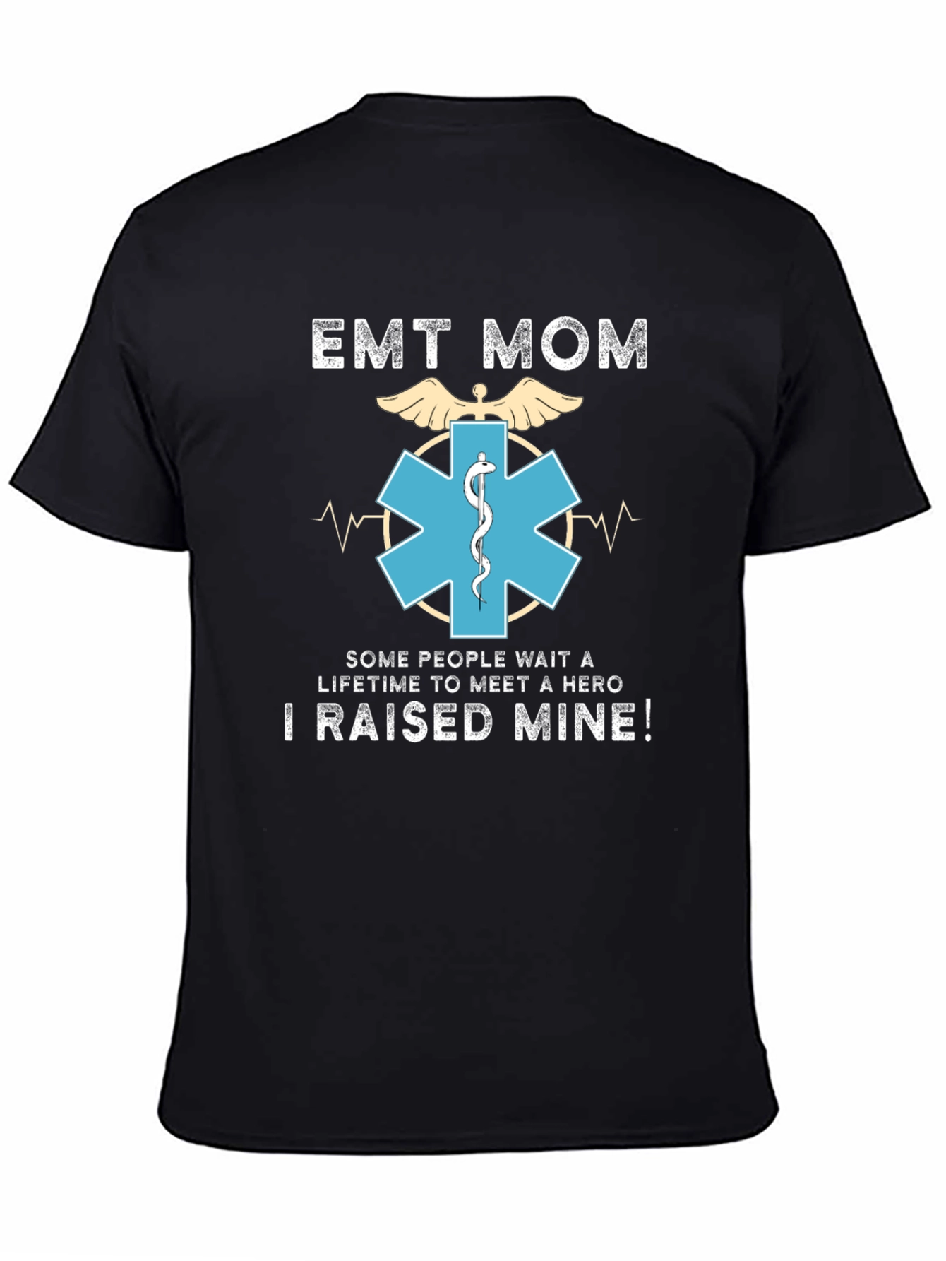 EMT Mom T-Shirt - Hero Raising Tee