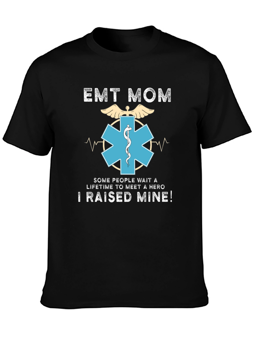 EMT Mom T-Shirt - Hero Raising Tee