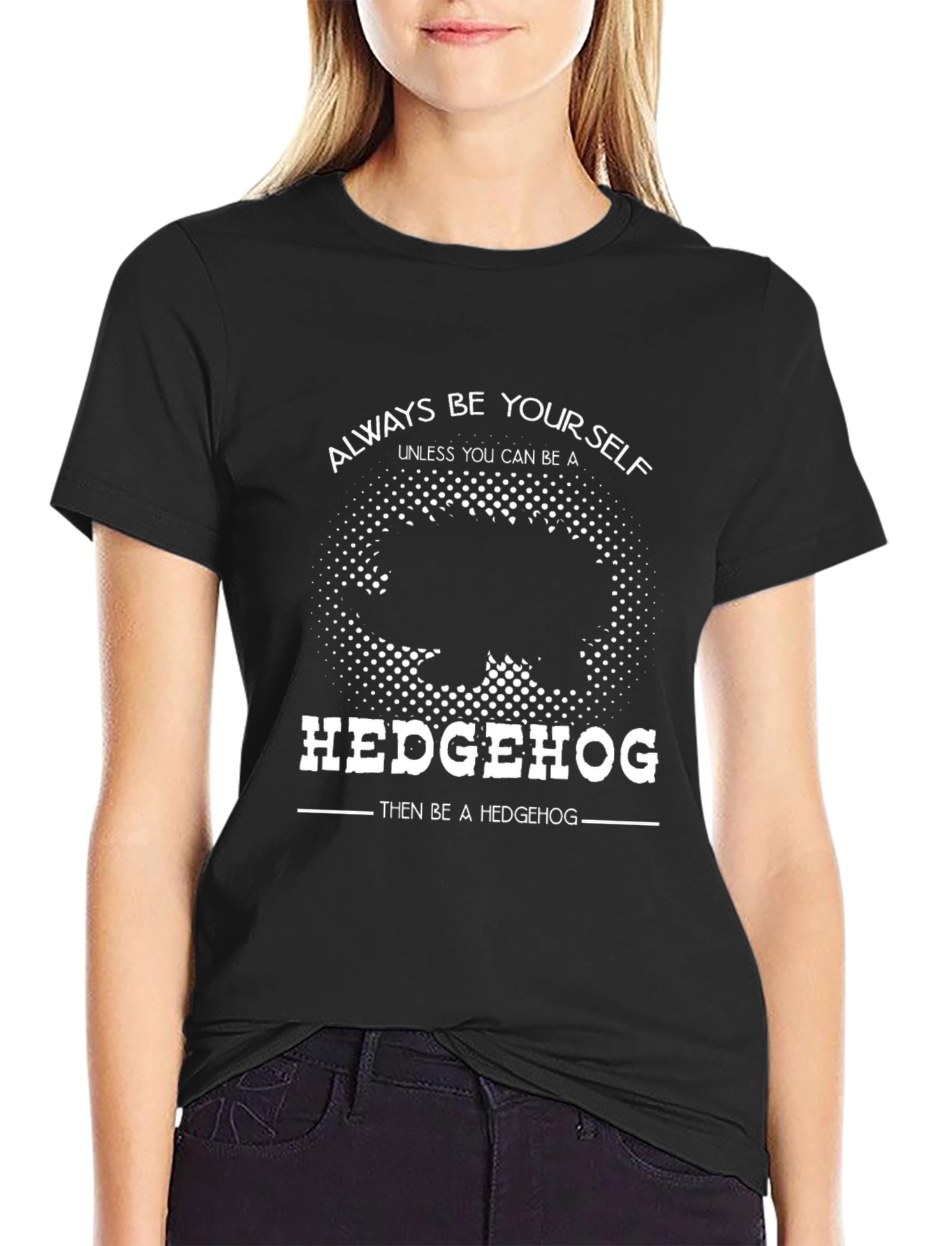 Hedgehog Graphic Tee - Always Be Yourself T-Shirt