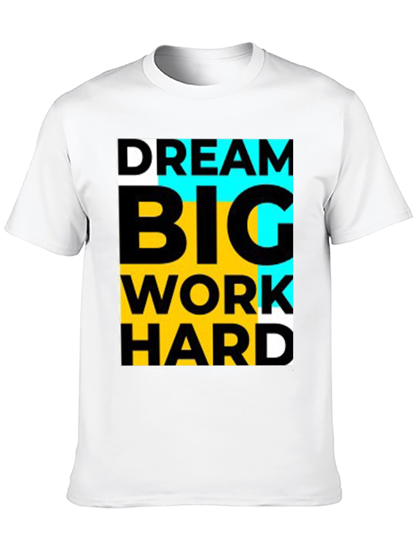 Dream Big Work Hard Black T-Shirt