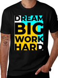 Dream Big Work Hard Black T-Shirt