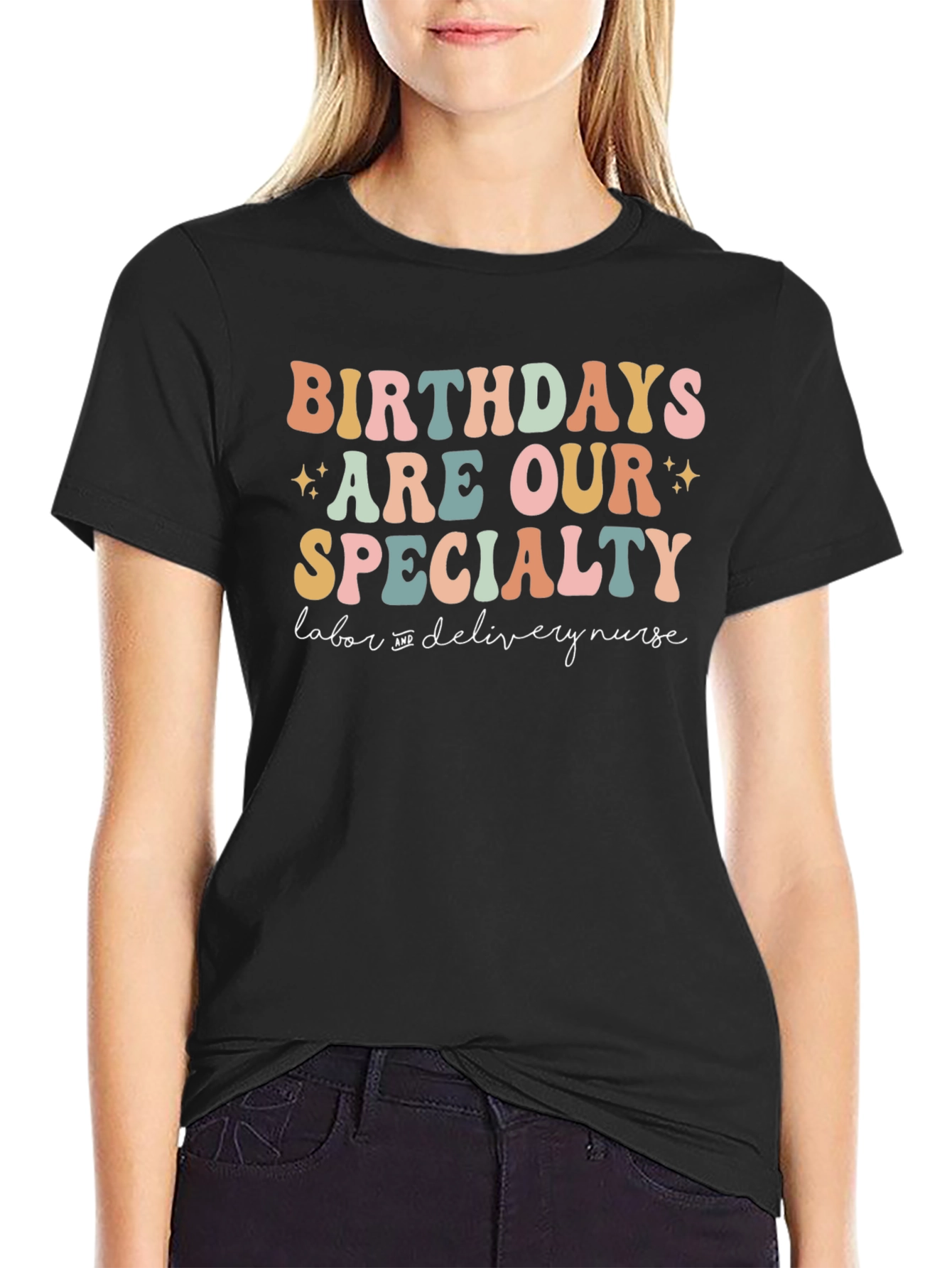 Birthdays Are Our Specialty Labor Nurse T-Shirt