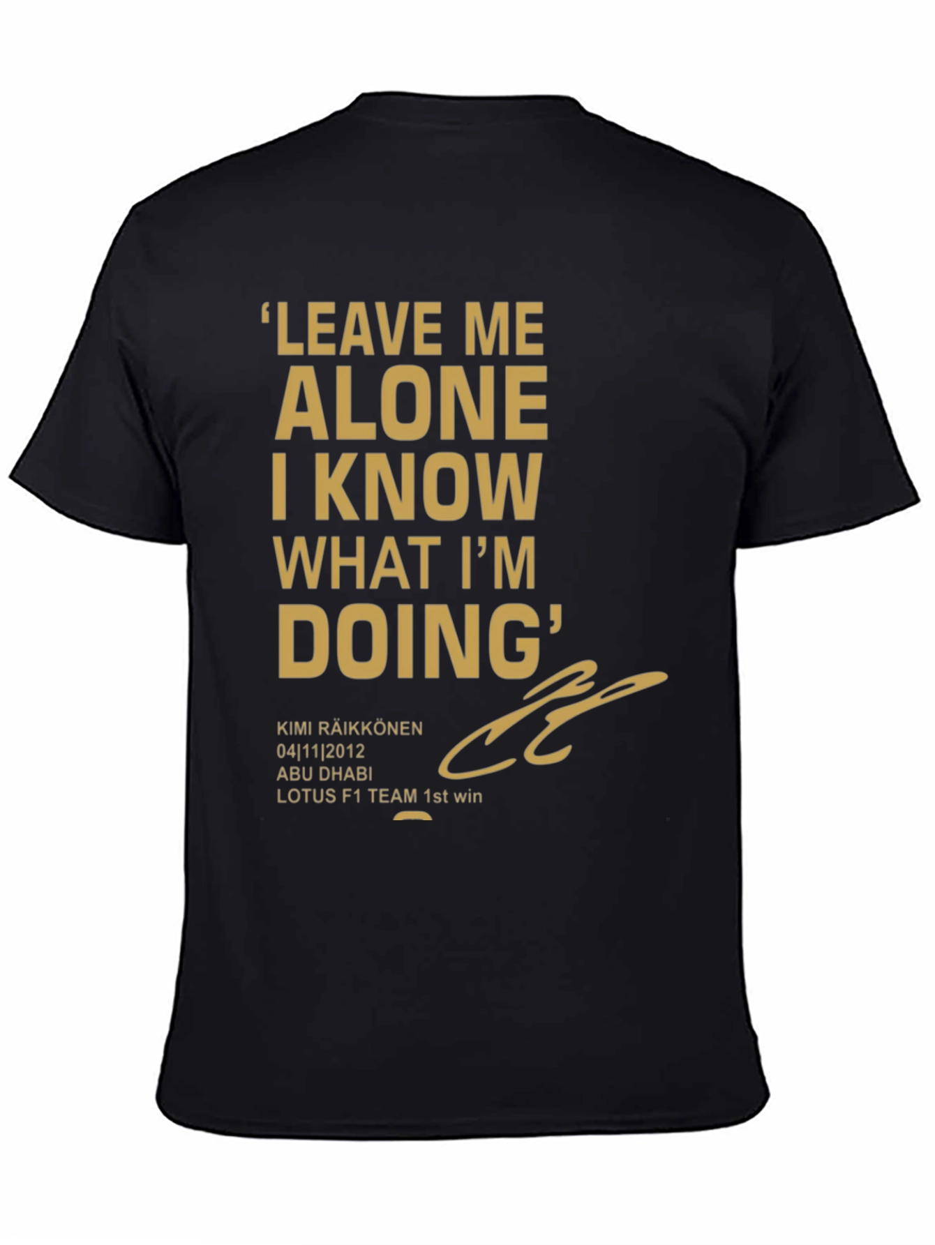 Kimi Raikkonen Leave Me Alone T-Shirt
