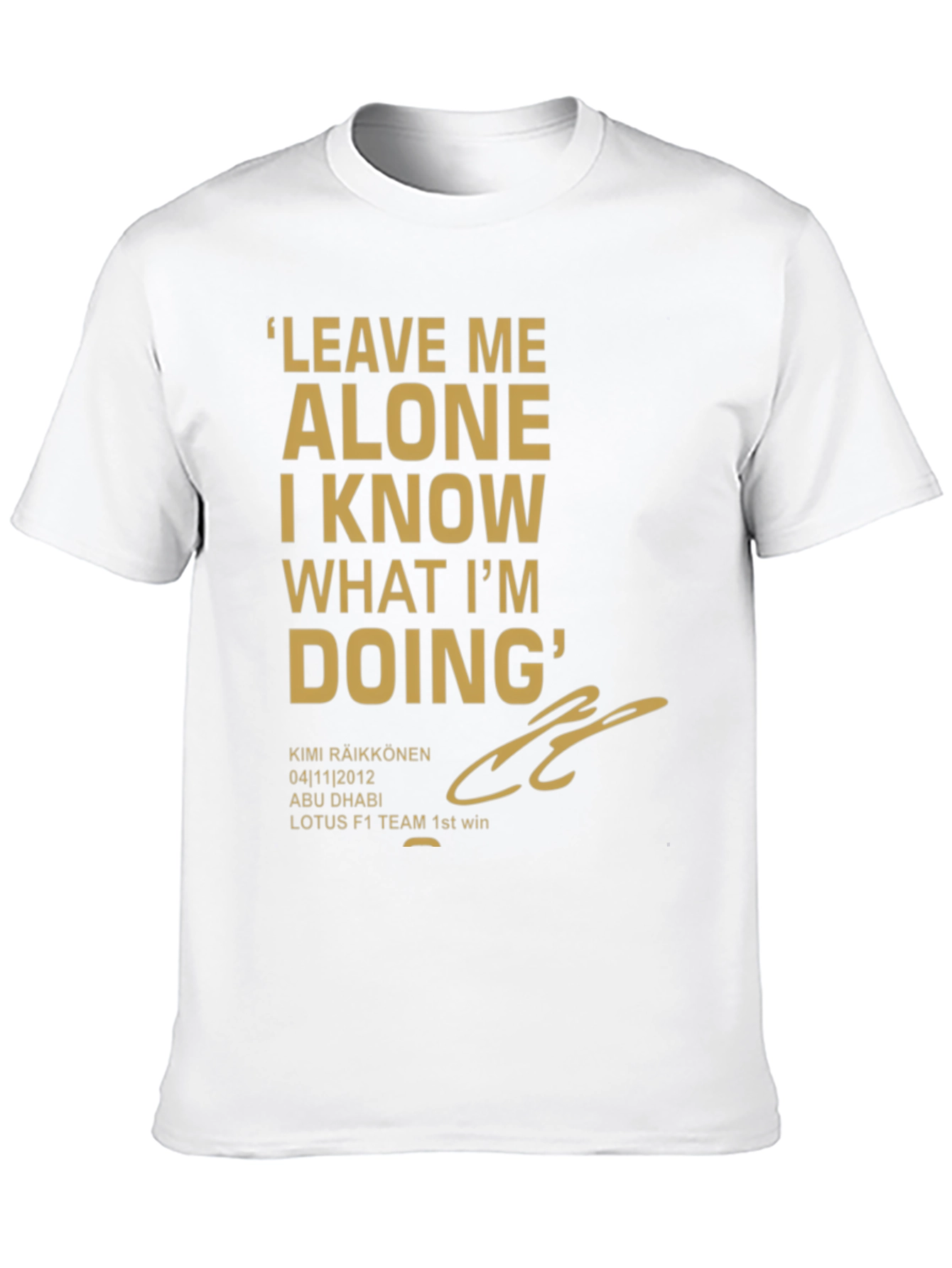 Kimi Raikkonen Leave Me Alone T-Shirt
