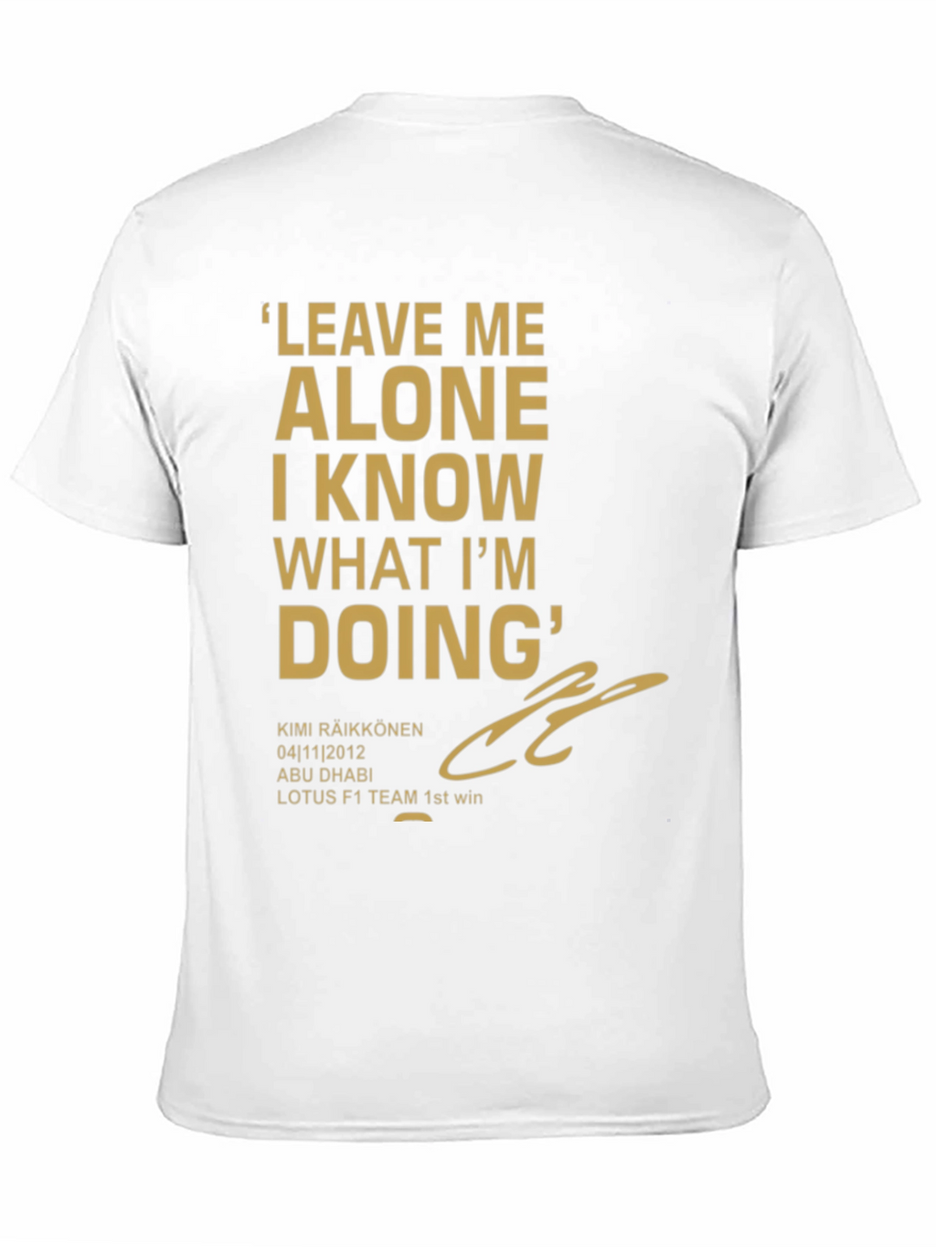 Kimi Raikkonen Leave Me Alone T-Shirt