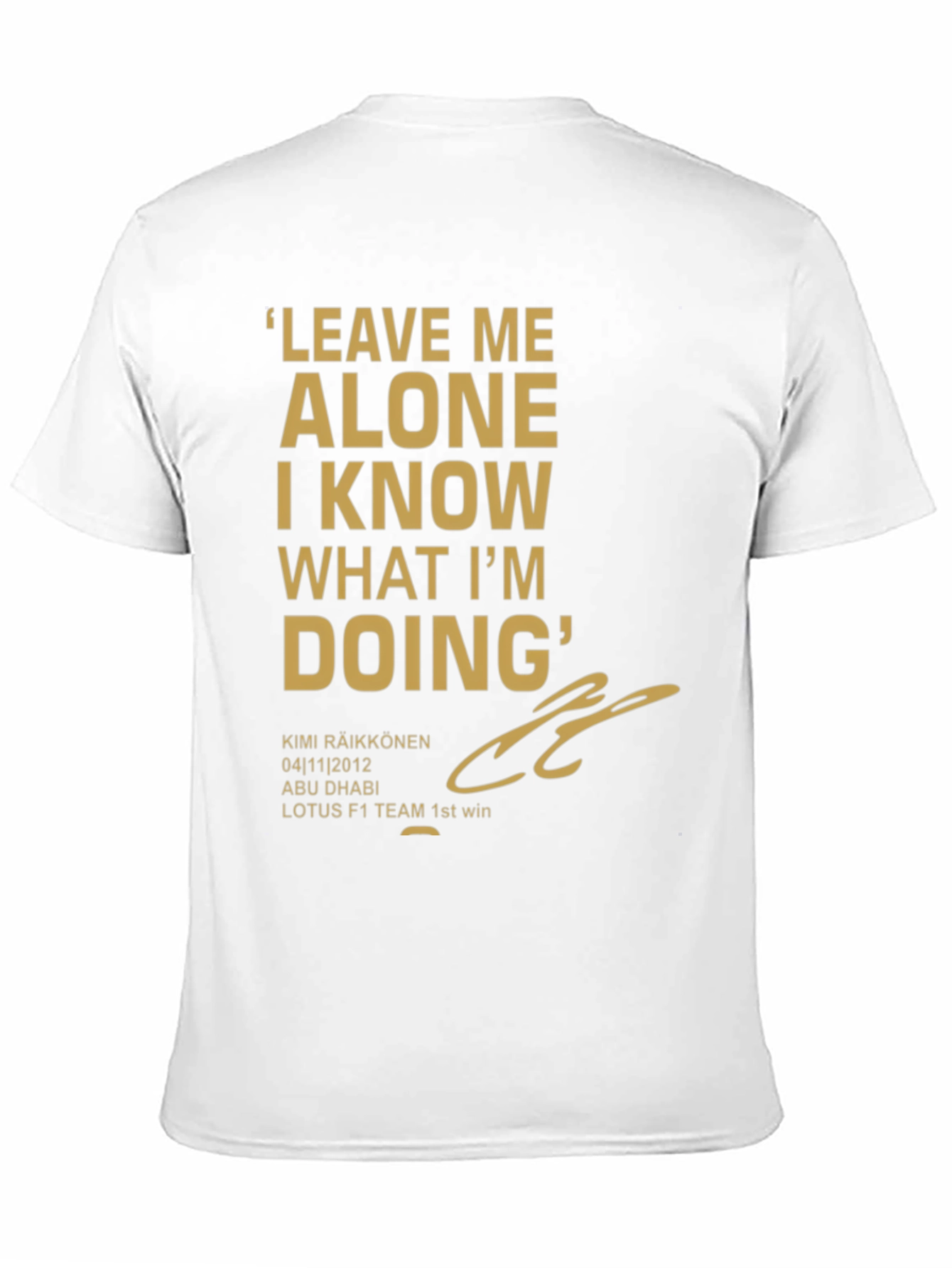 Kimi Raikkonen Leave Me Alone T-Shirt