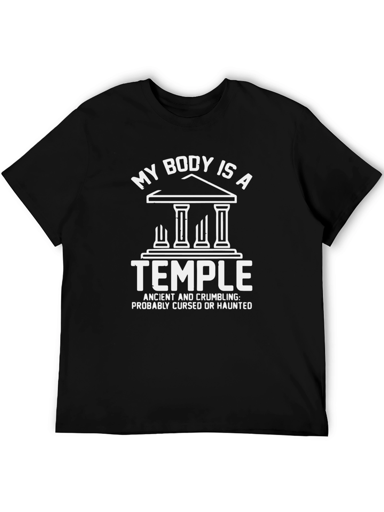 Funny My Body Is A Temple Graphic Tee