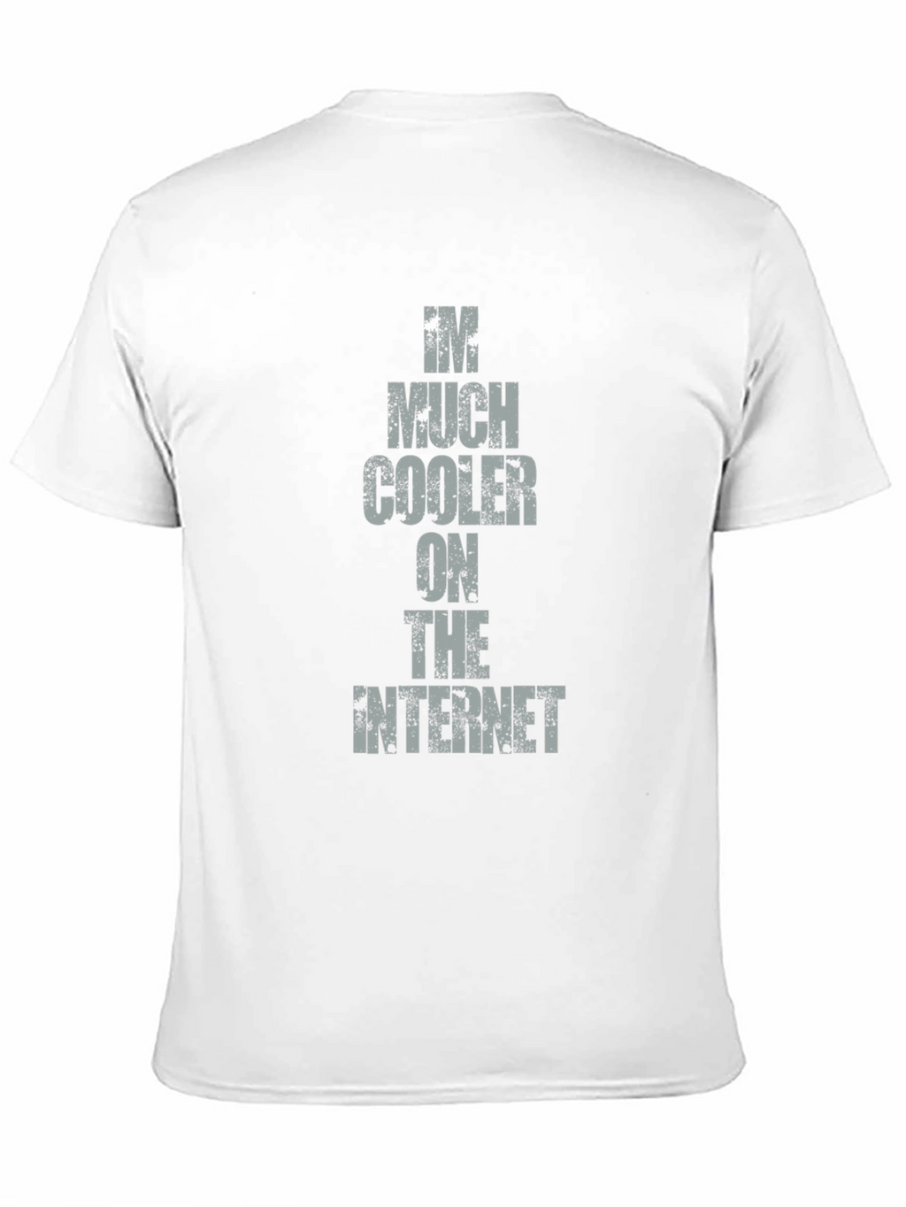 Im Much Cooler on the Internet Tee