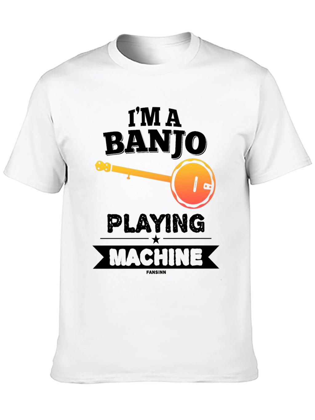 Im A Banjo Playing Machine T-Shirt