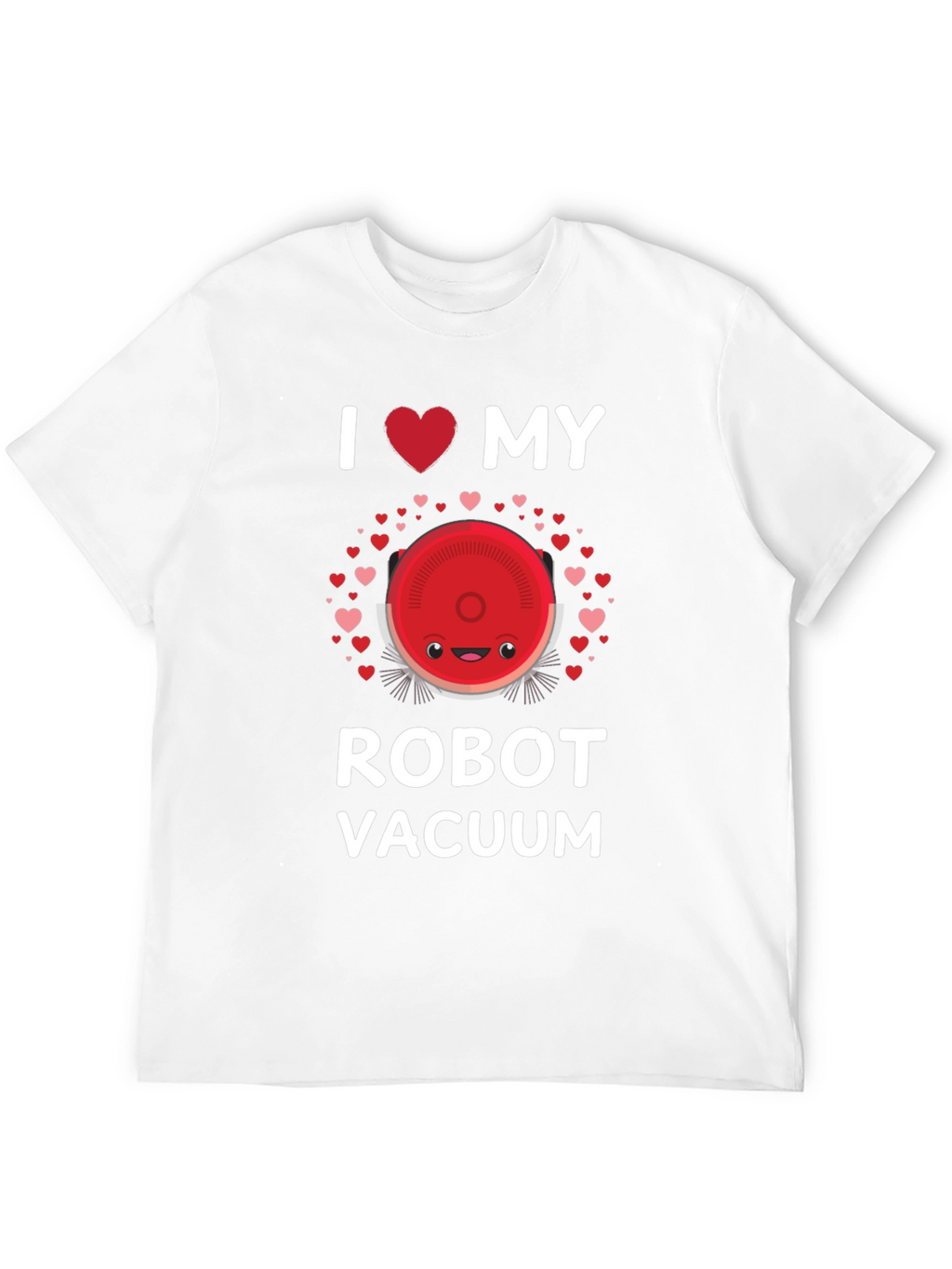 I Heart My Robot Vacuum T-Shirt