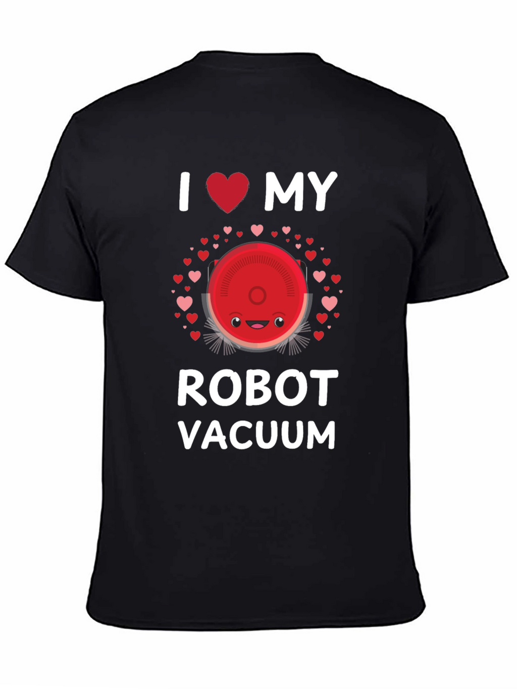 I Heart My Robot Vacuum T-Shirt
