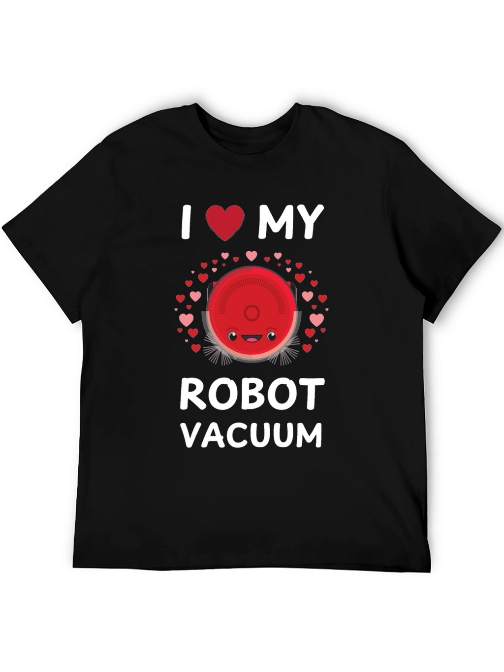 I Heart My Robot Vacuum T-Shirt