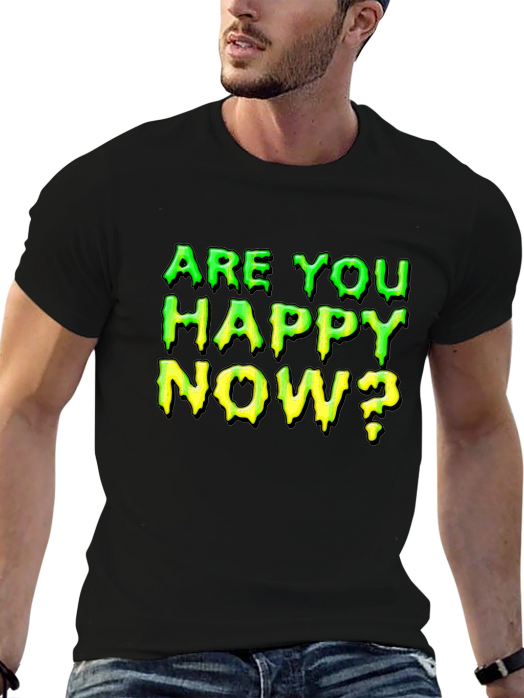 Are You Happy Now? Graphic T-Shirt