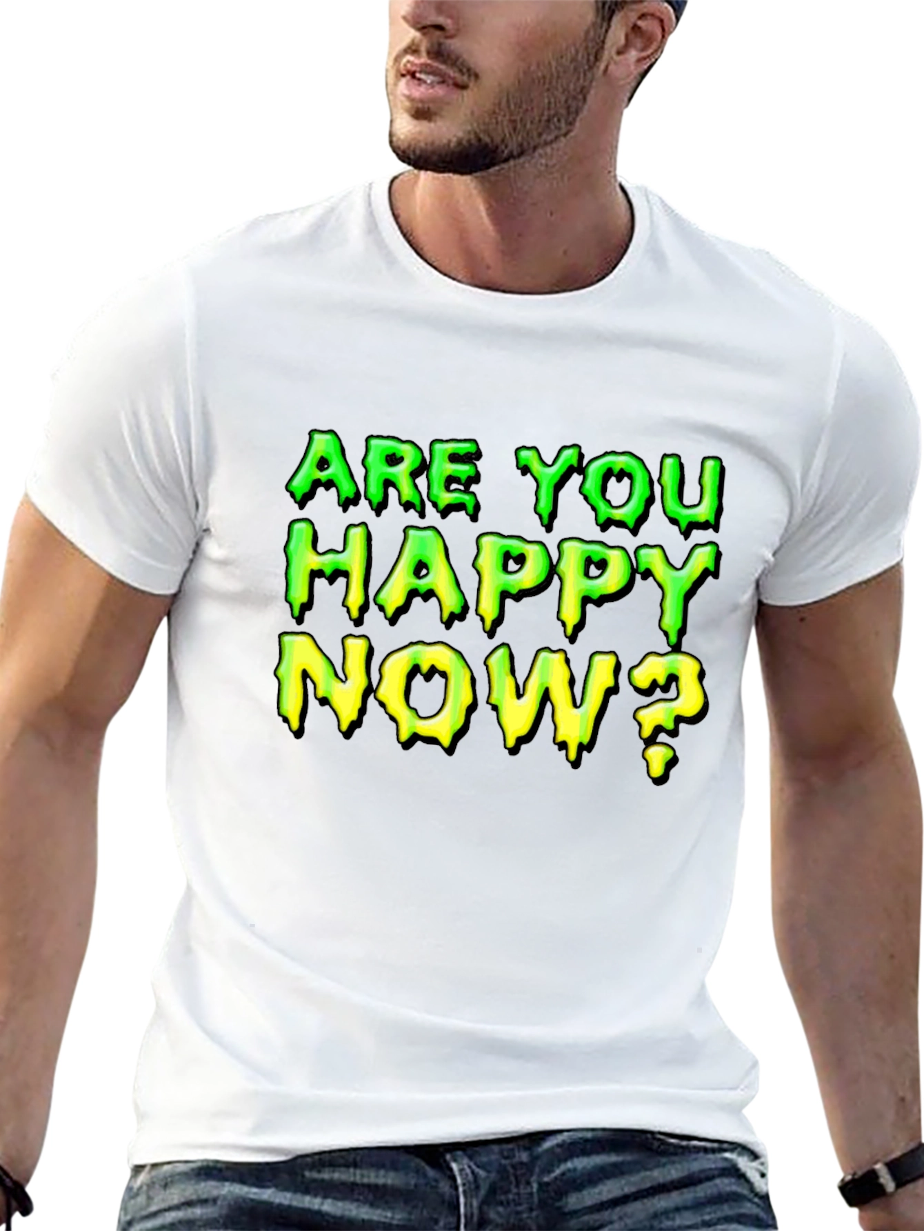Are You Happy Now? Graphic T-Shirt